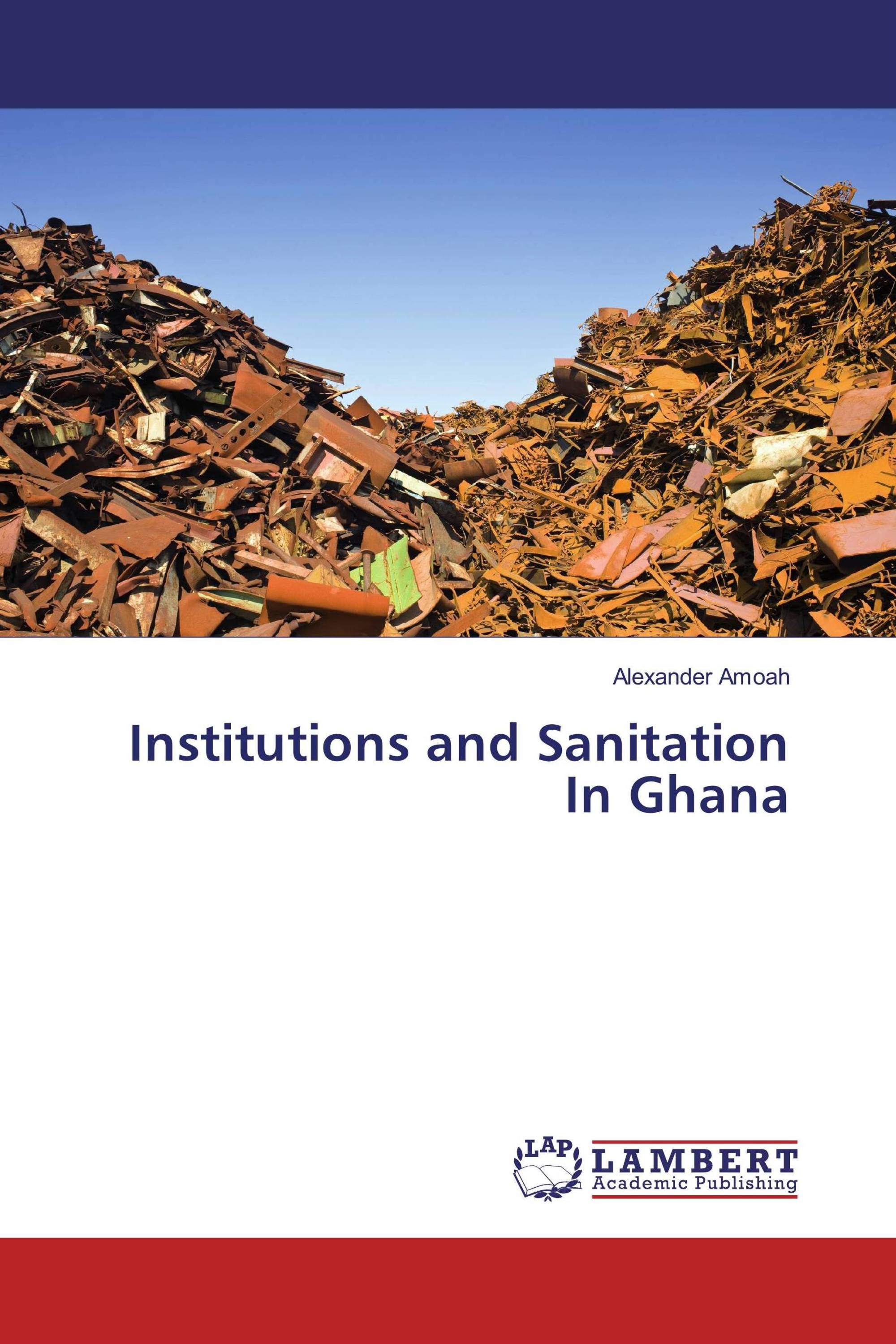 Institutions and Sanitation In Ghana