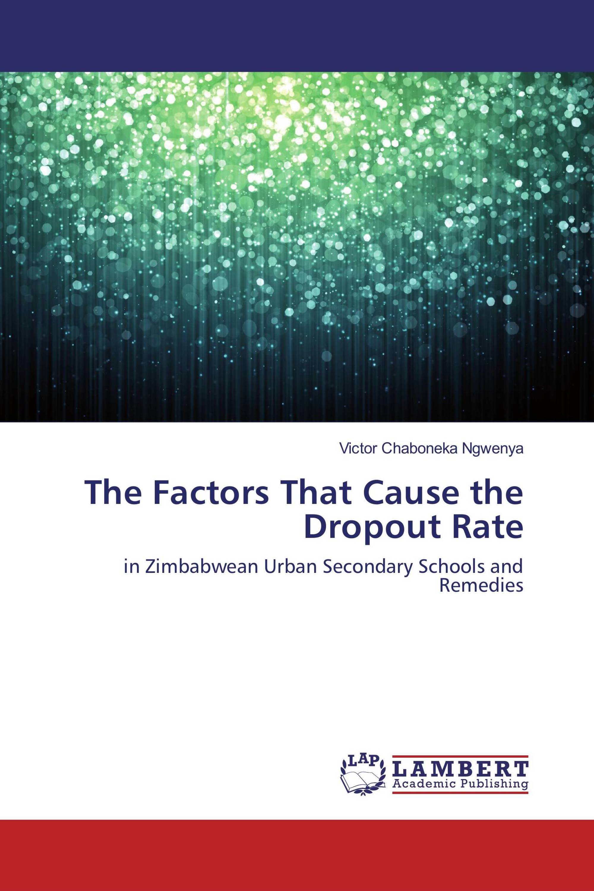 The Factors That Cause the Dropout Rate