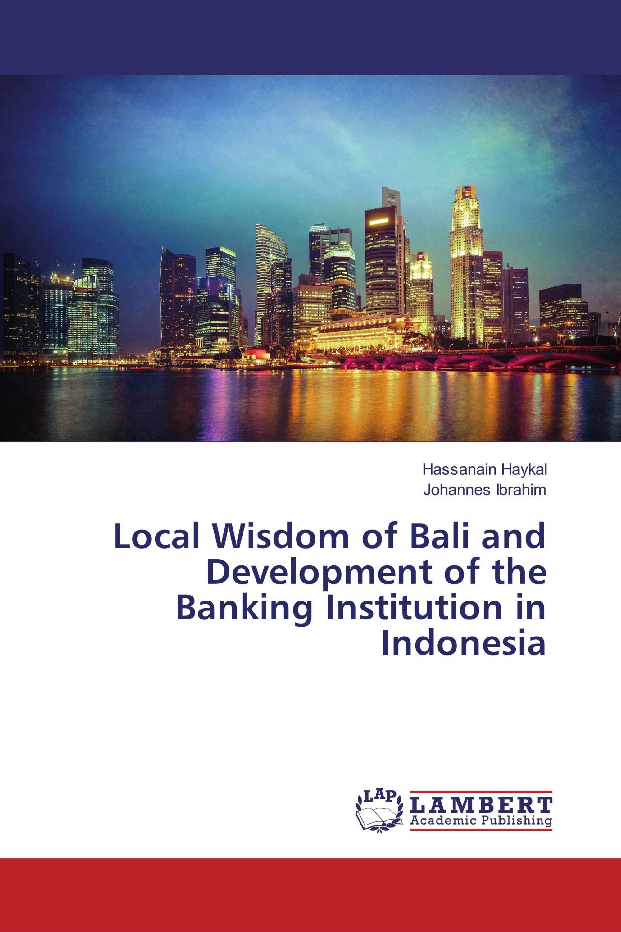 Local Wisdom of Bali and Development of the Banking Institution in Indonesia