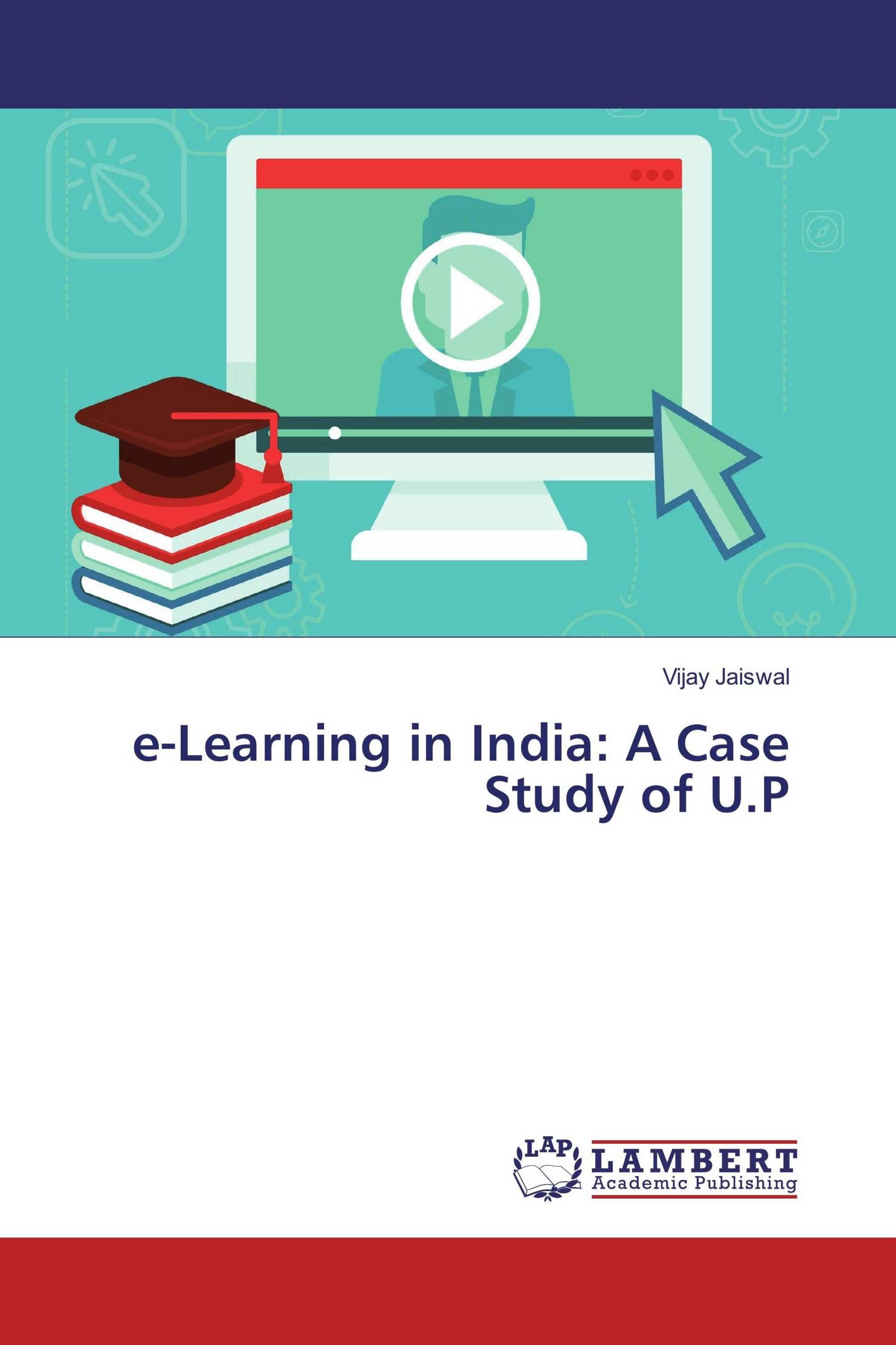 e-Learning in India: A Case Study of U.P