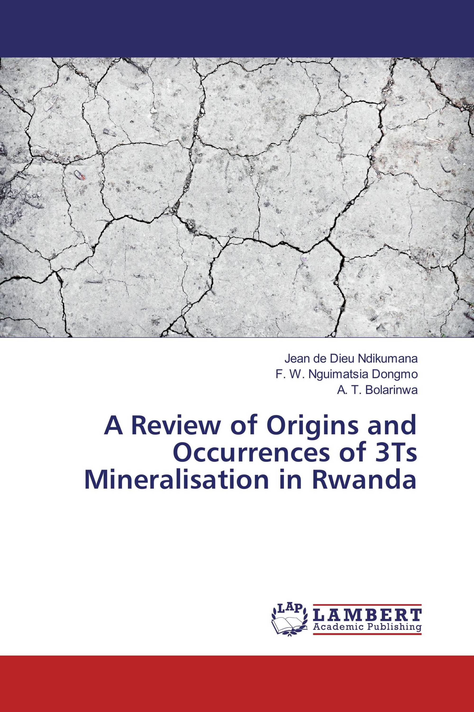 A Review of Origins and Occurrences of 3Ts Mineralisation in Rwanda