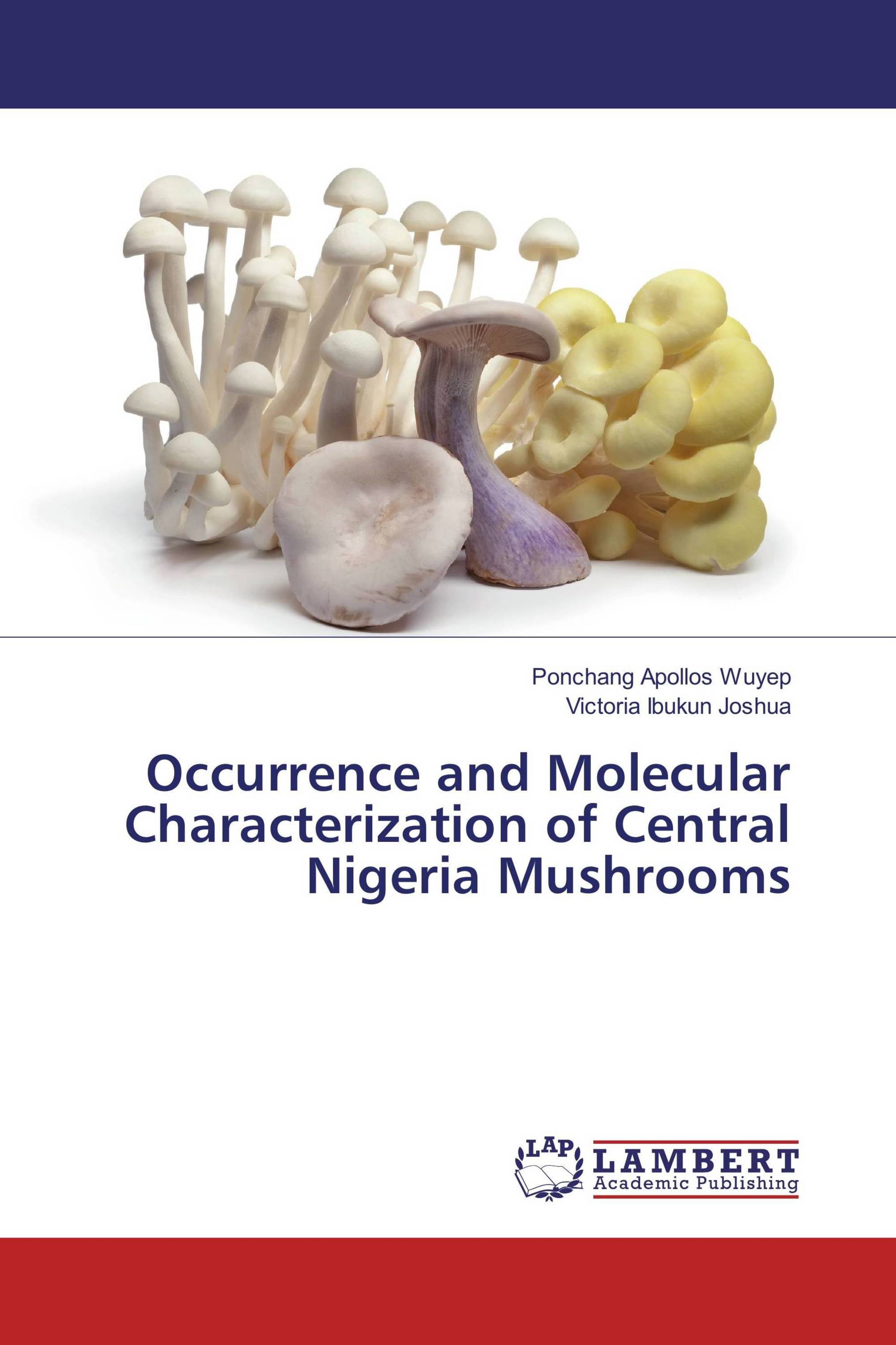 Occurrence and Molecular Characterization of Central Nigeria Mushrooms