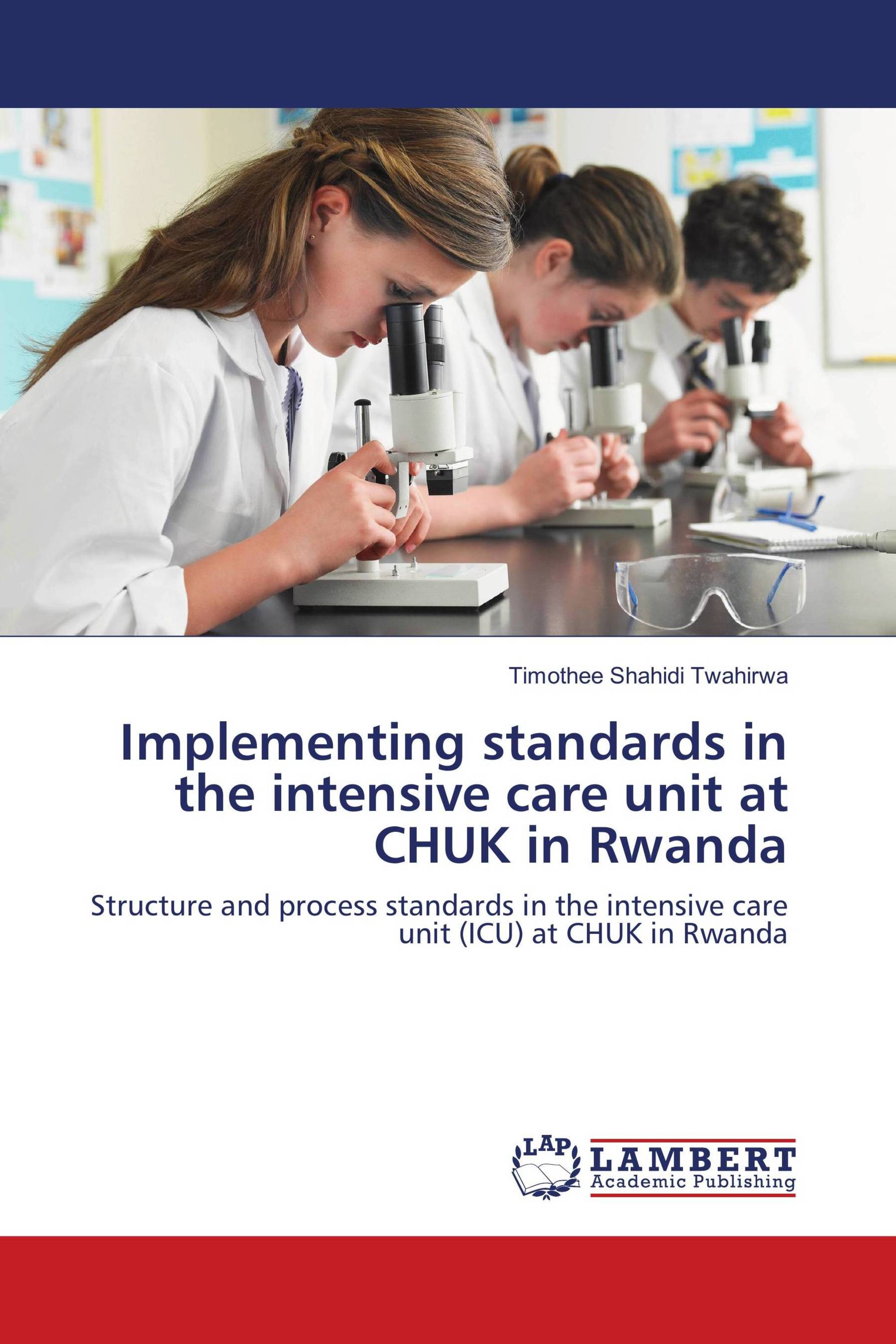 Implementing standards in the intensive care unit at CHUK in Rwanda