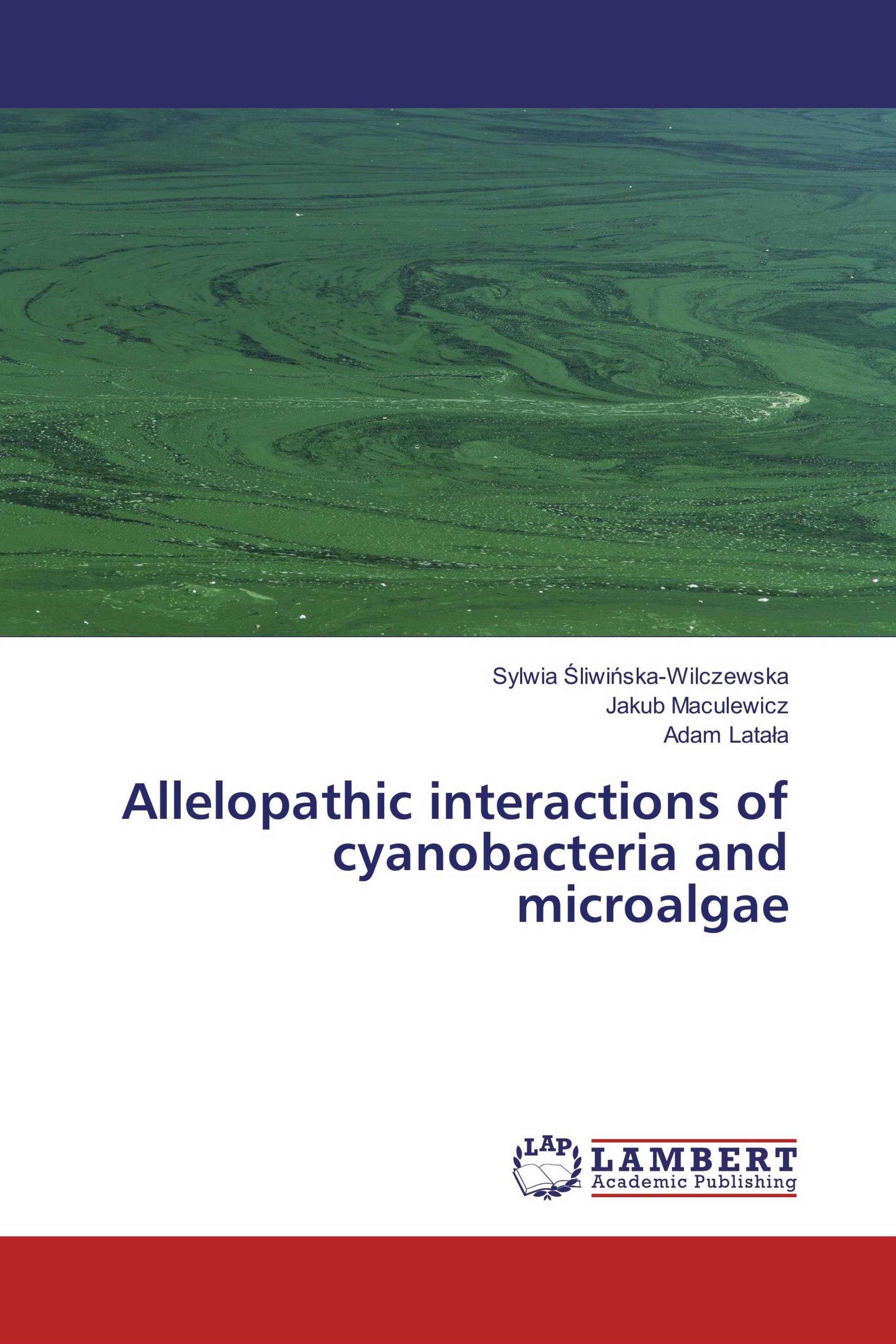 Allelopathic interactions of cyanobacteria and microalgae