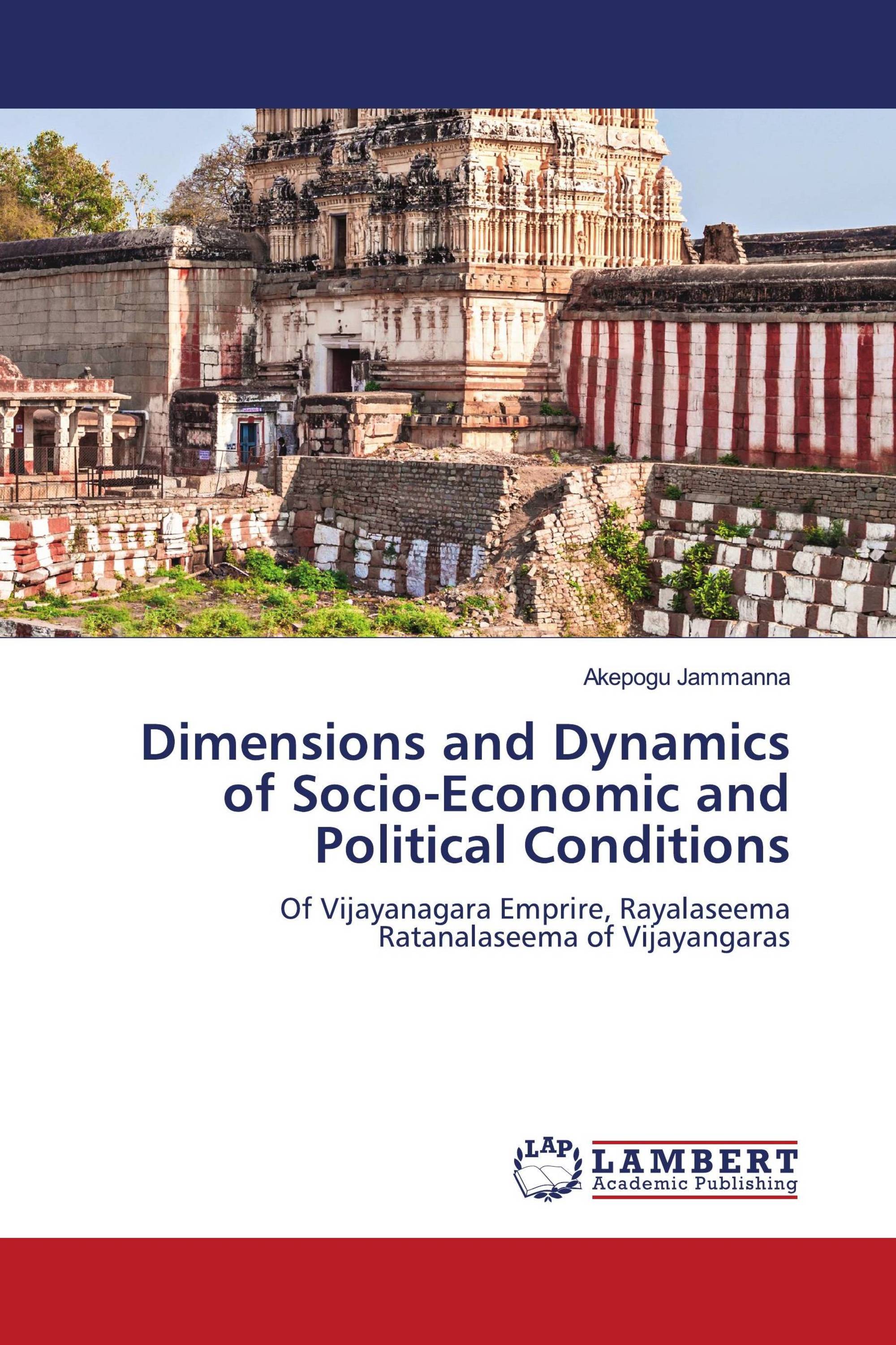 Dimensions and Dynamics of Socio-Economic and Political Conditions