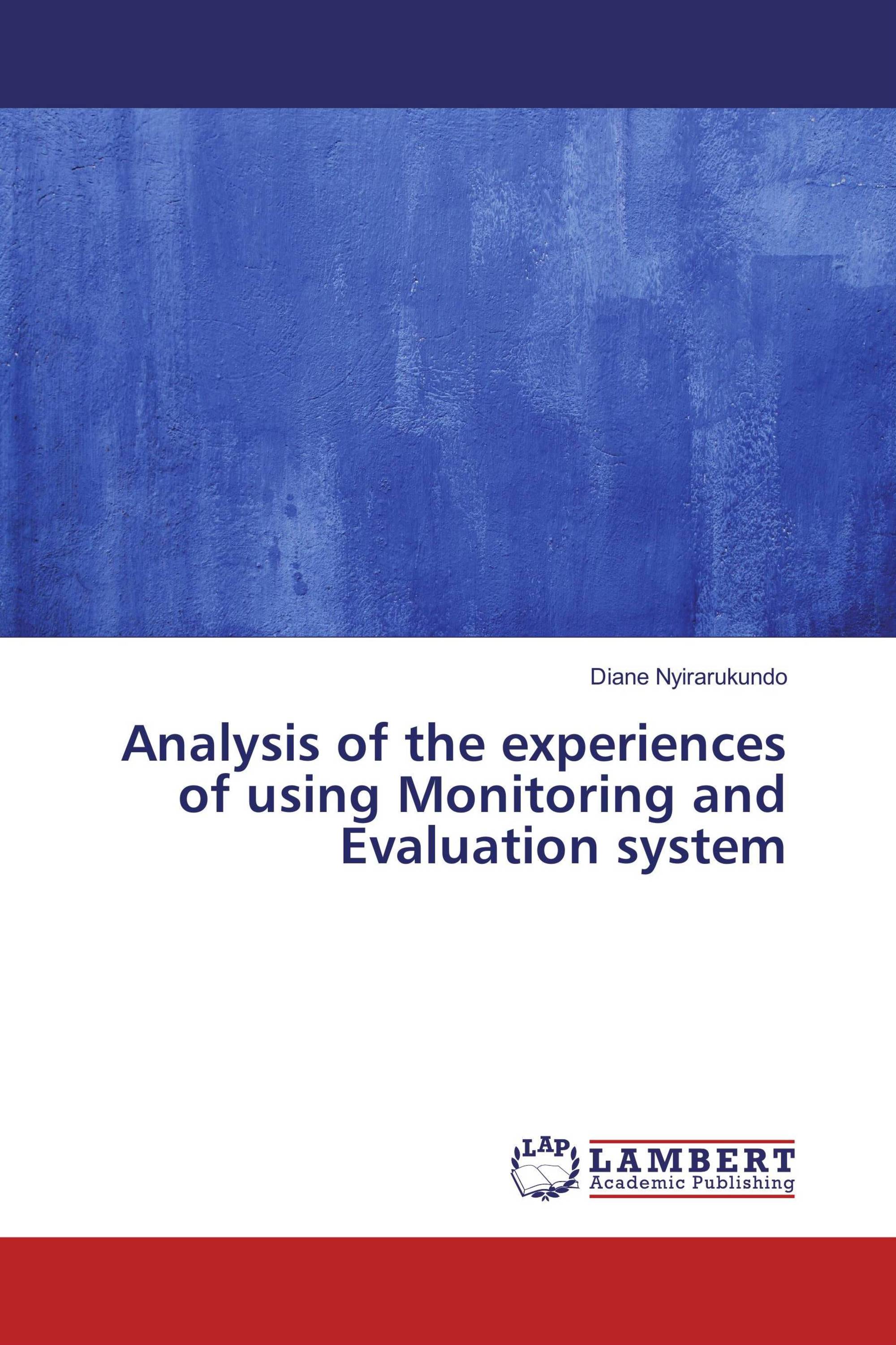 Analysis of the experiences of using Monitoring and Evaluation system