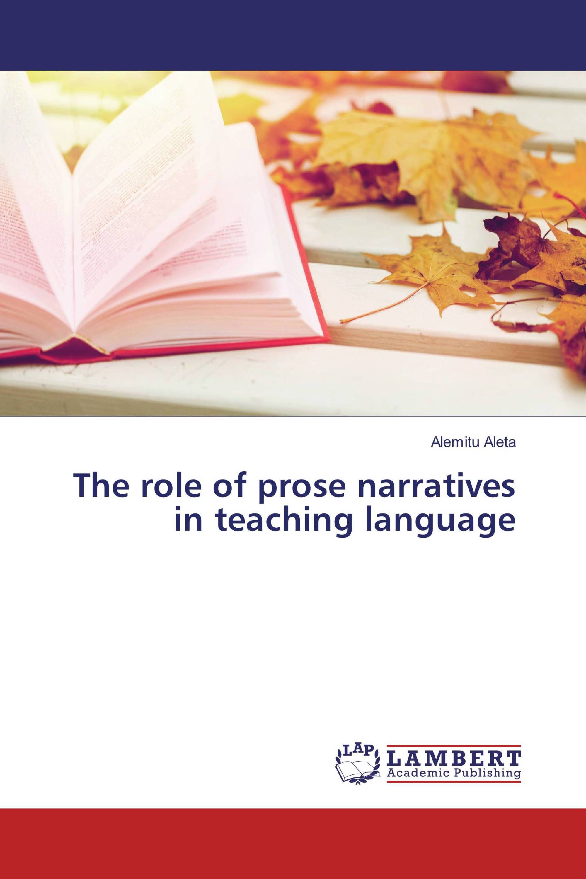 The role of prose narratives in teaching language