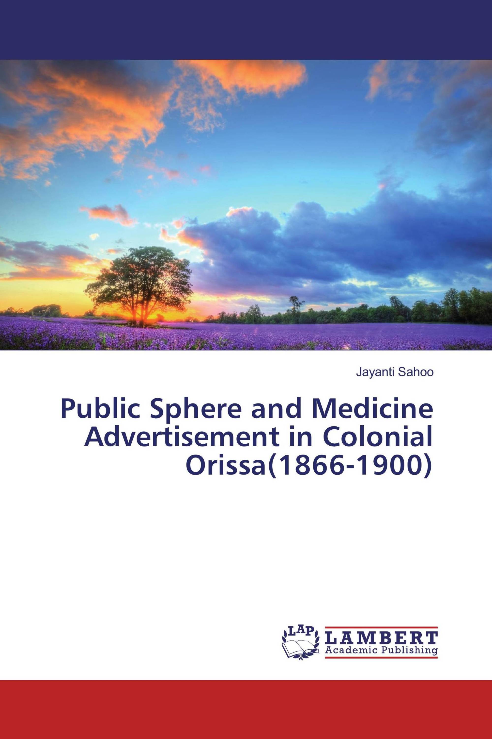 Public Sphere and Medicine Advertisement in Colonial Orissa(1866-1900)