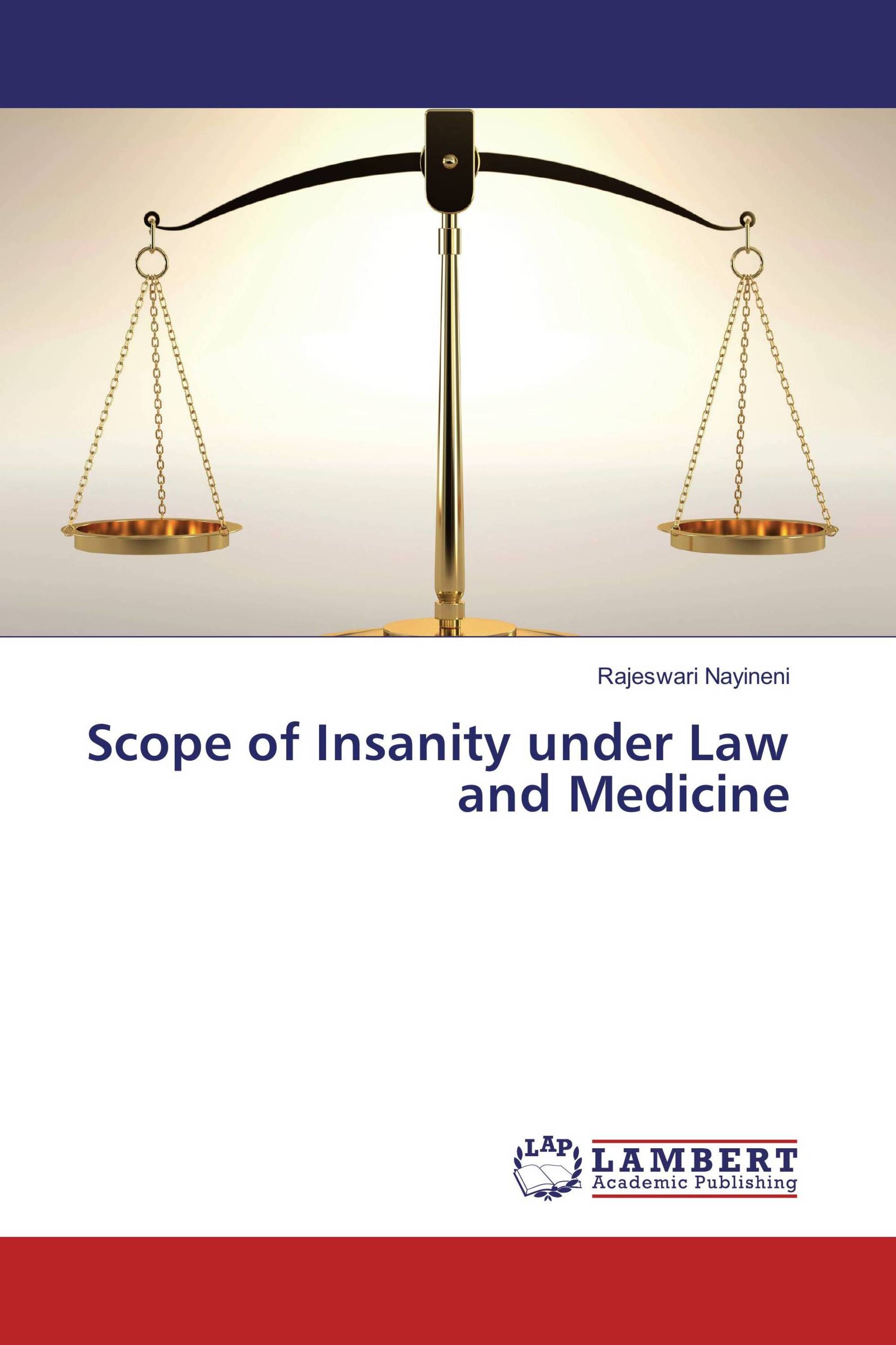 Scope of Insanity under Law and Medicine