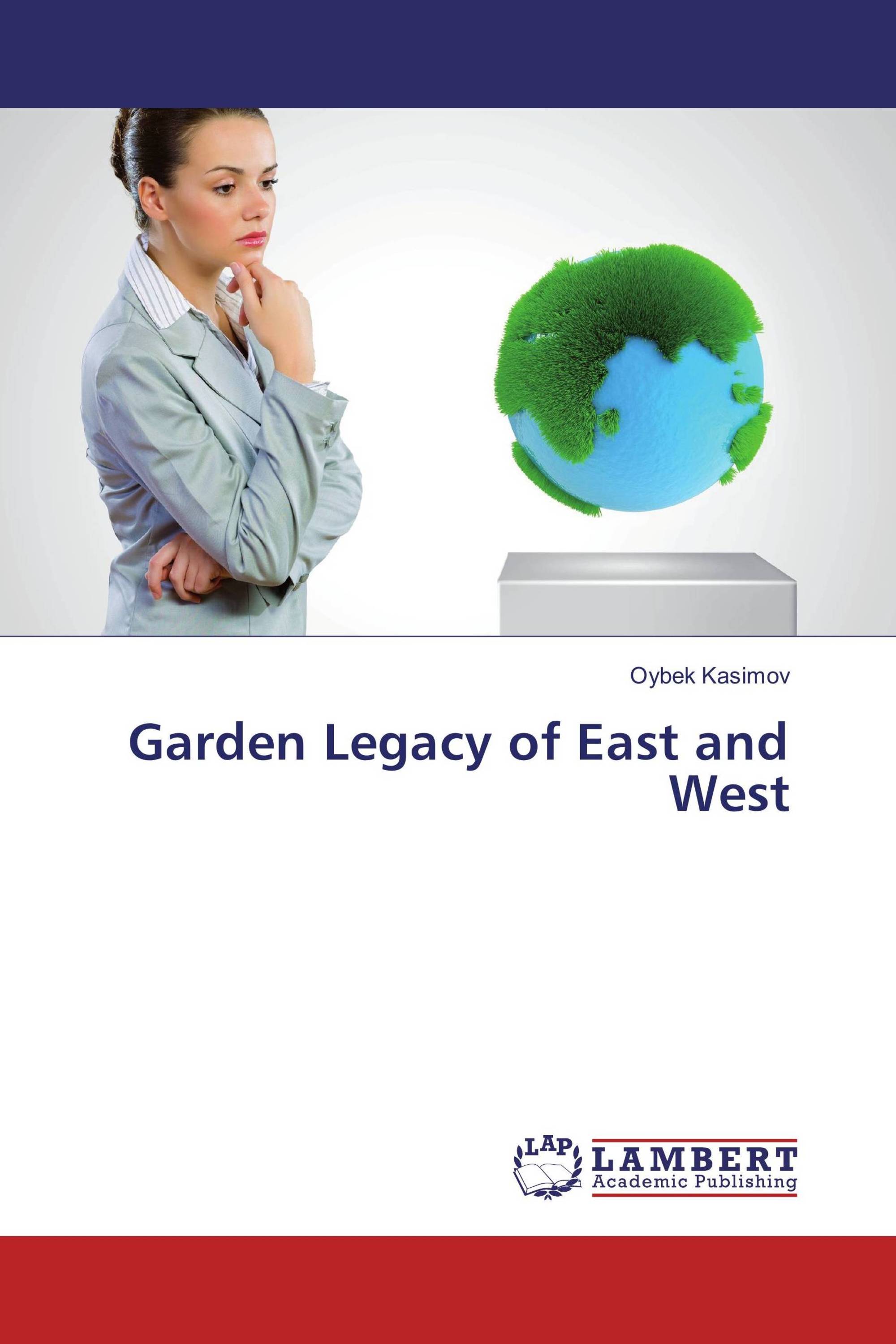 Garden Legacy of East and West