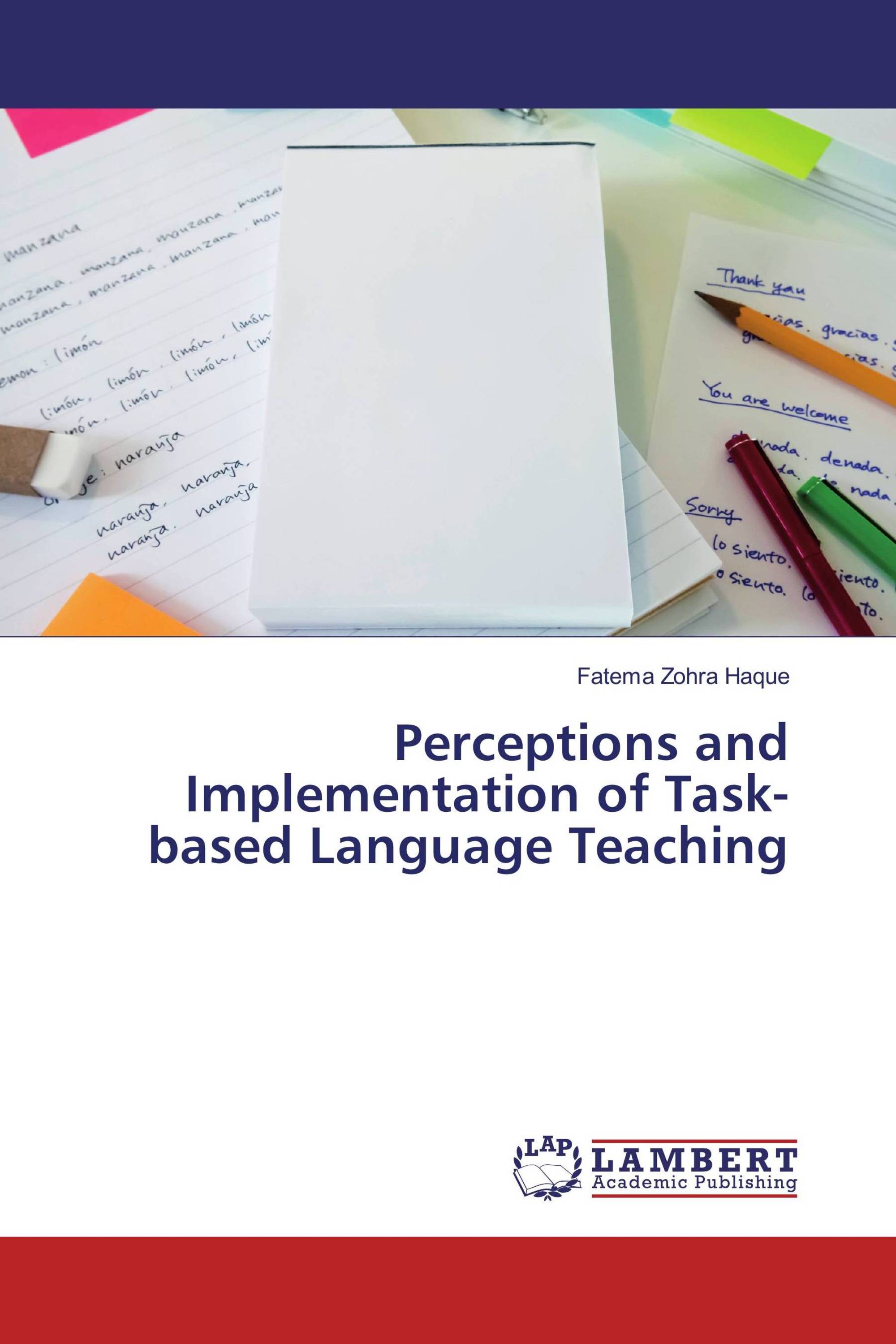 Perceptions and Implementation of Task-based Language Teaching