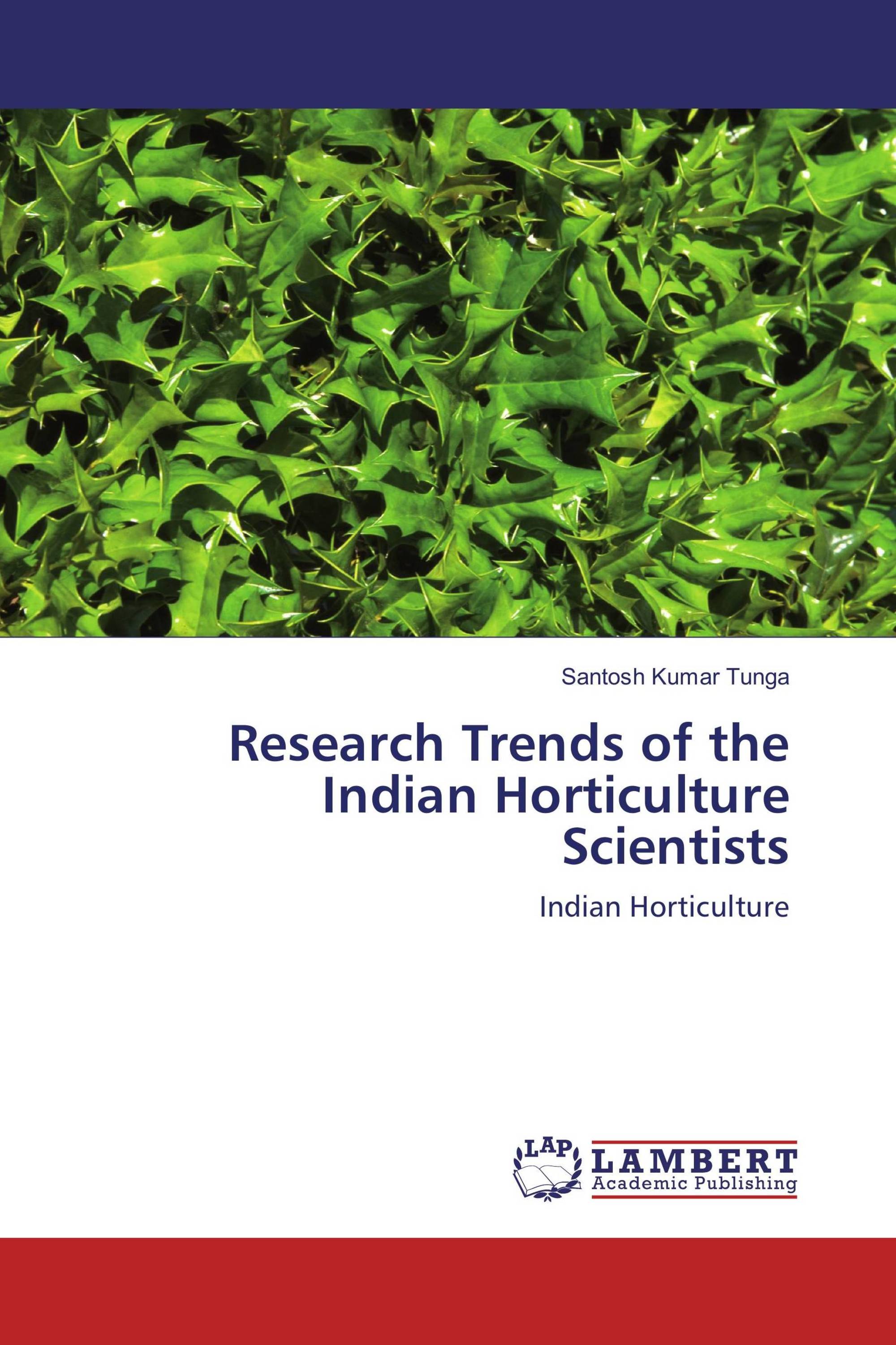 Research Trends of the Indian Horticulture Scientists