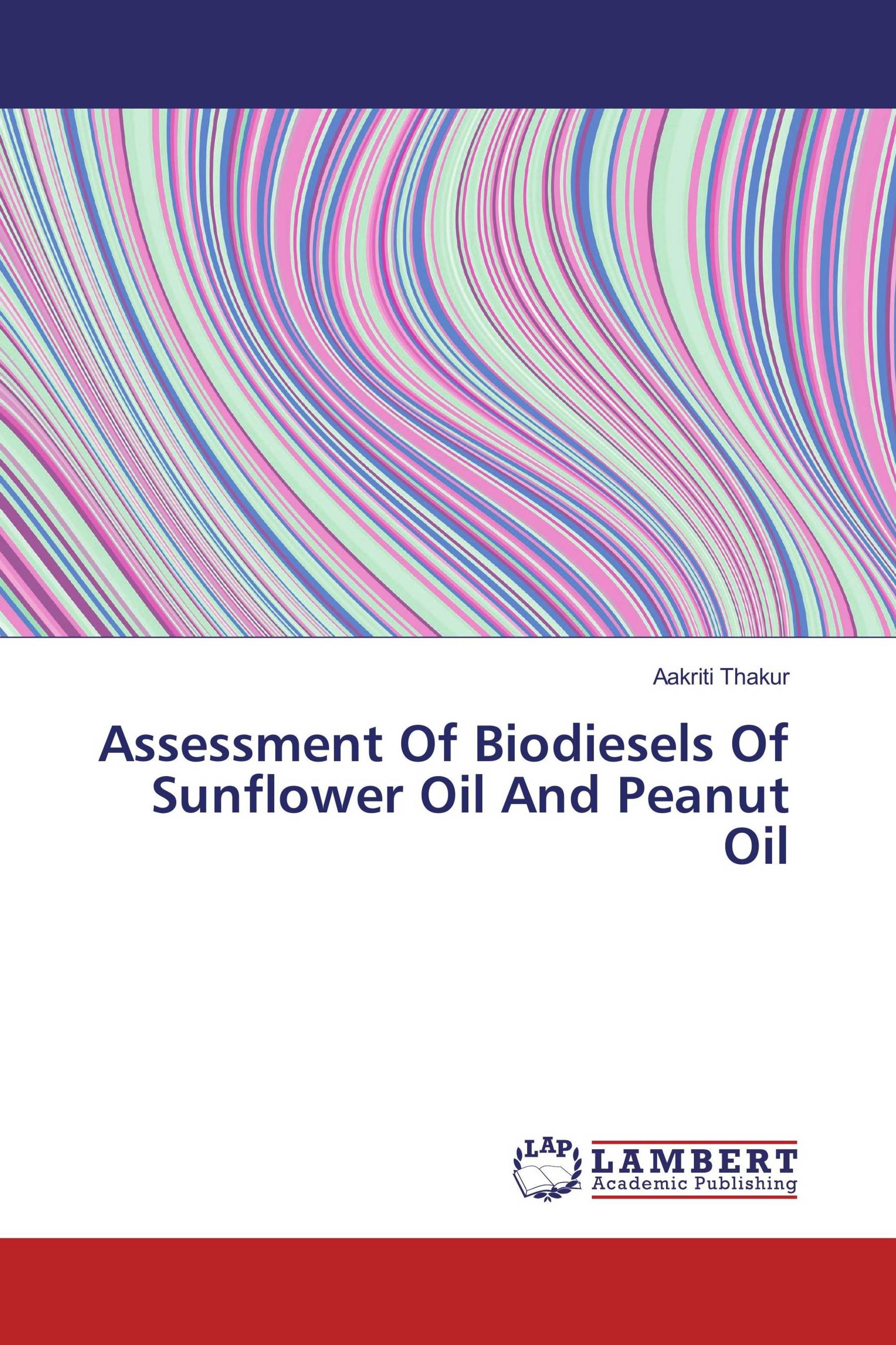 Assessment Of Biodiesels Of Sunflower Oil And Peanut Oil