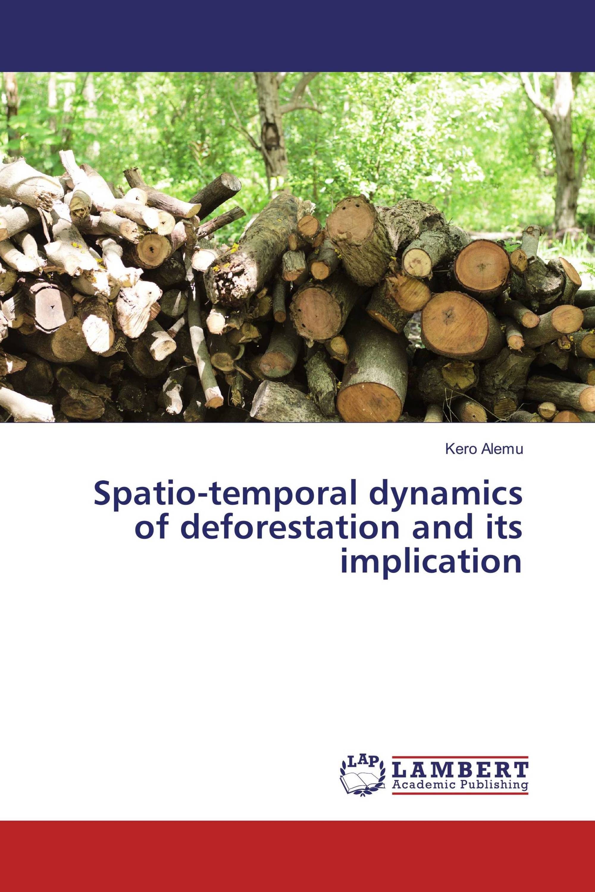 Spatio-temporal dynamics of deforestation and its implication