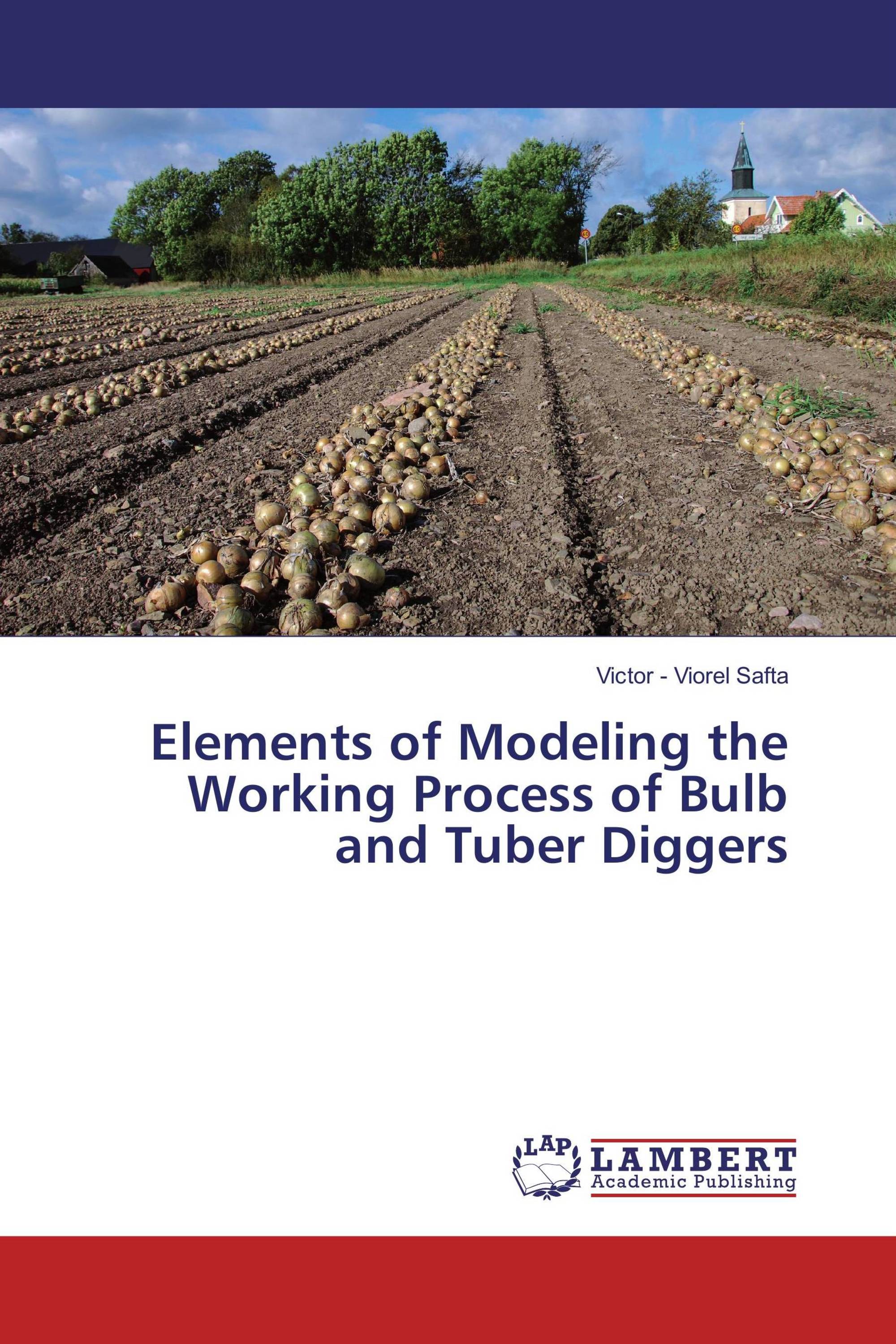 Elements of Modeling the Working Process of Bulb and Tuber Diggers