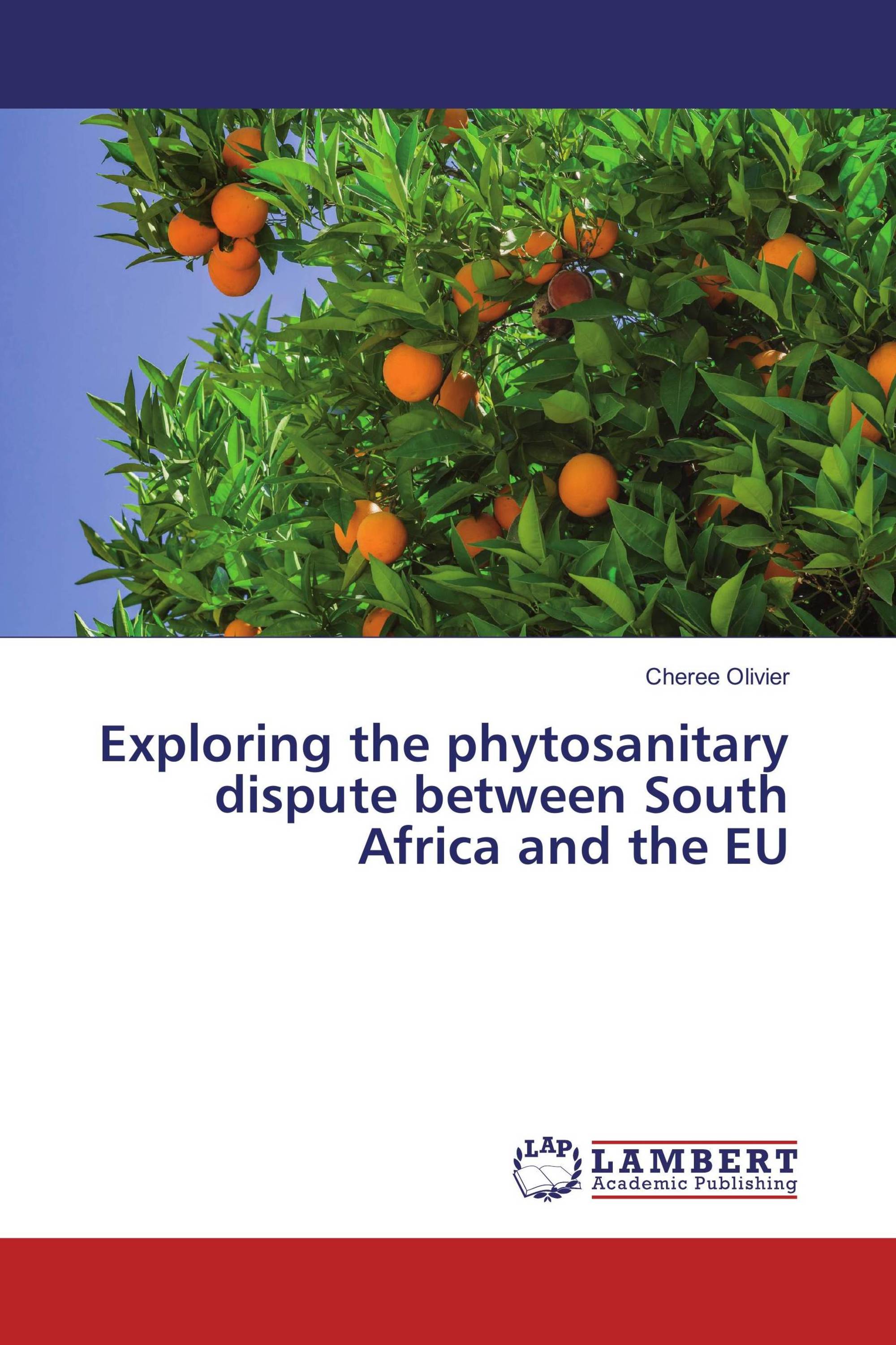 Exploring the phytosanitary dispute between South Africa and the EU