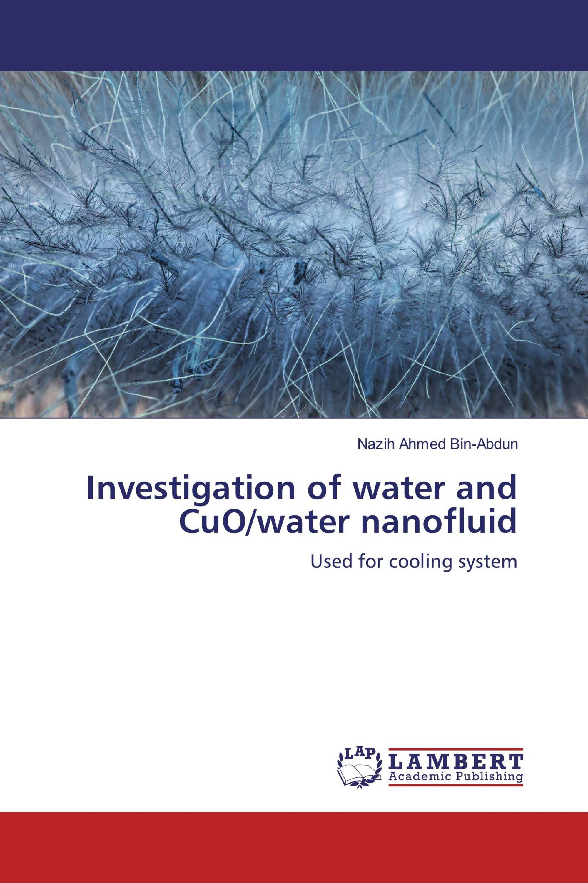 Investigation of water and CuO/water nanofluid