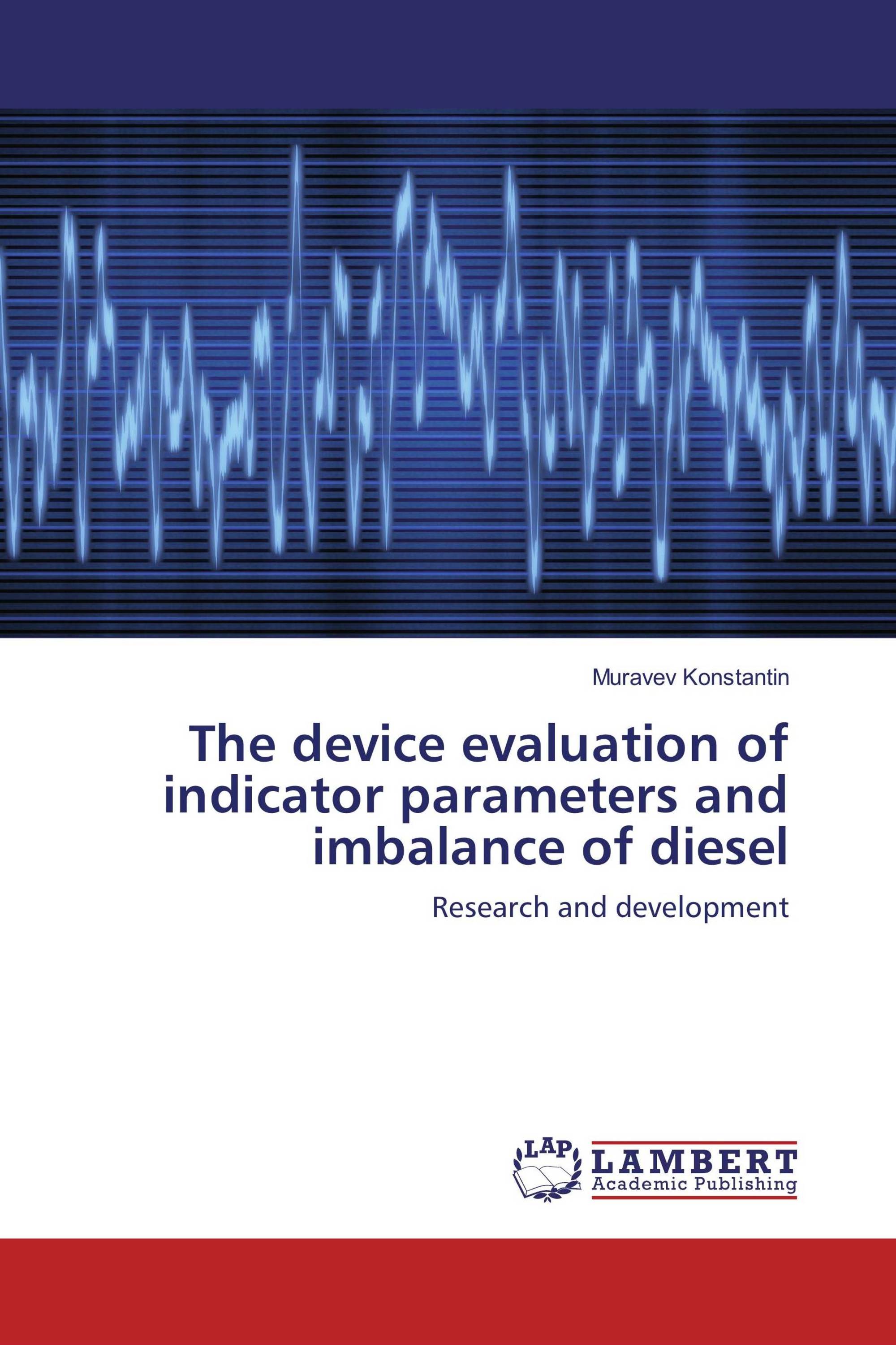 The device evaluation of indicator parameters and imbalance of diesel