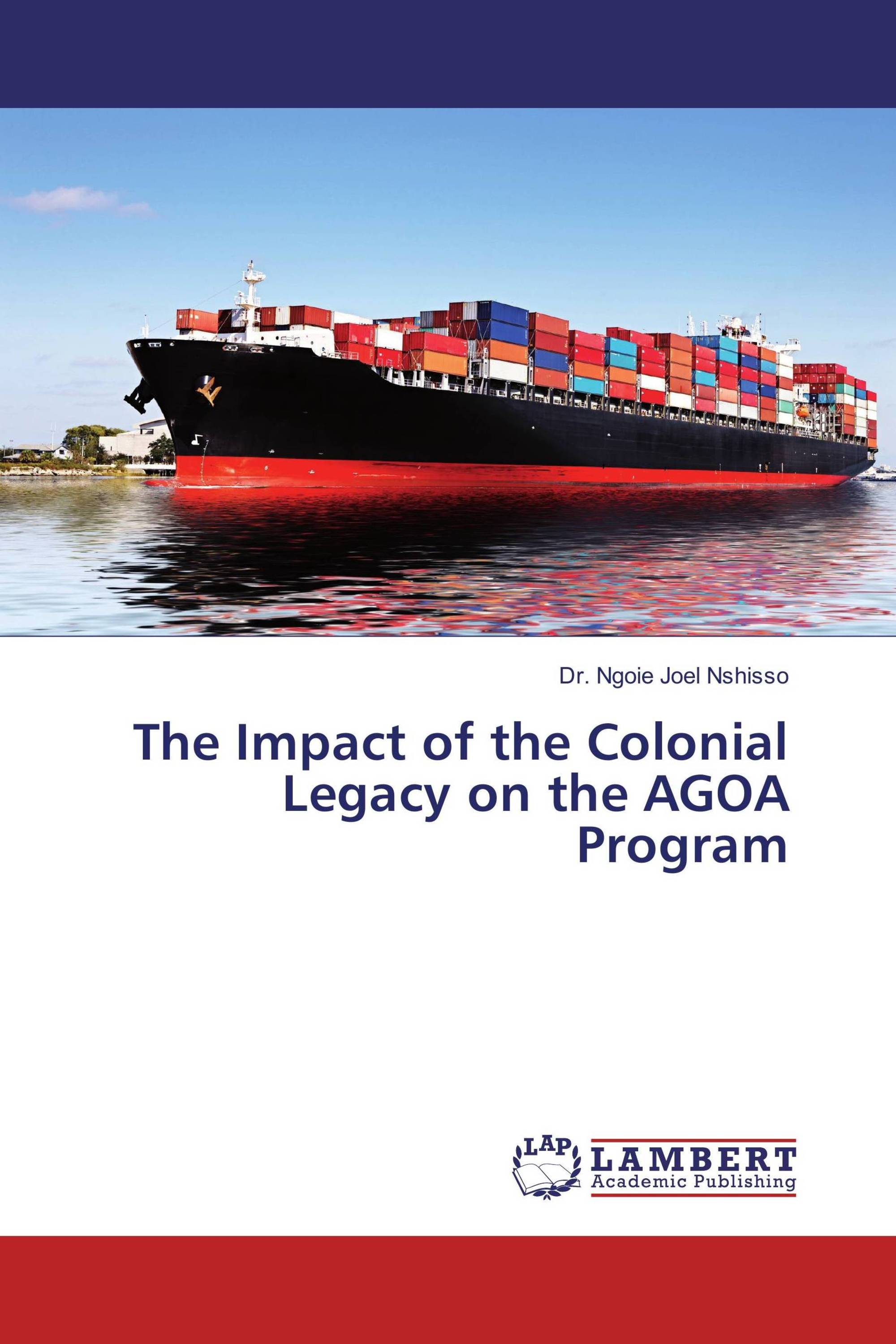 The Impact of the Colonial Legacy on the AGOA Program