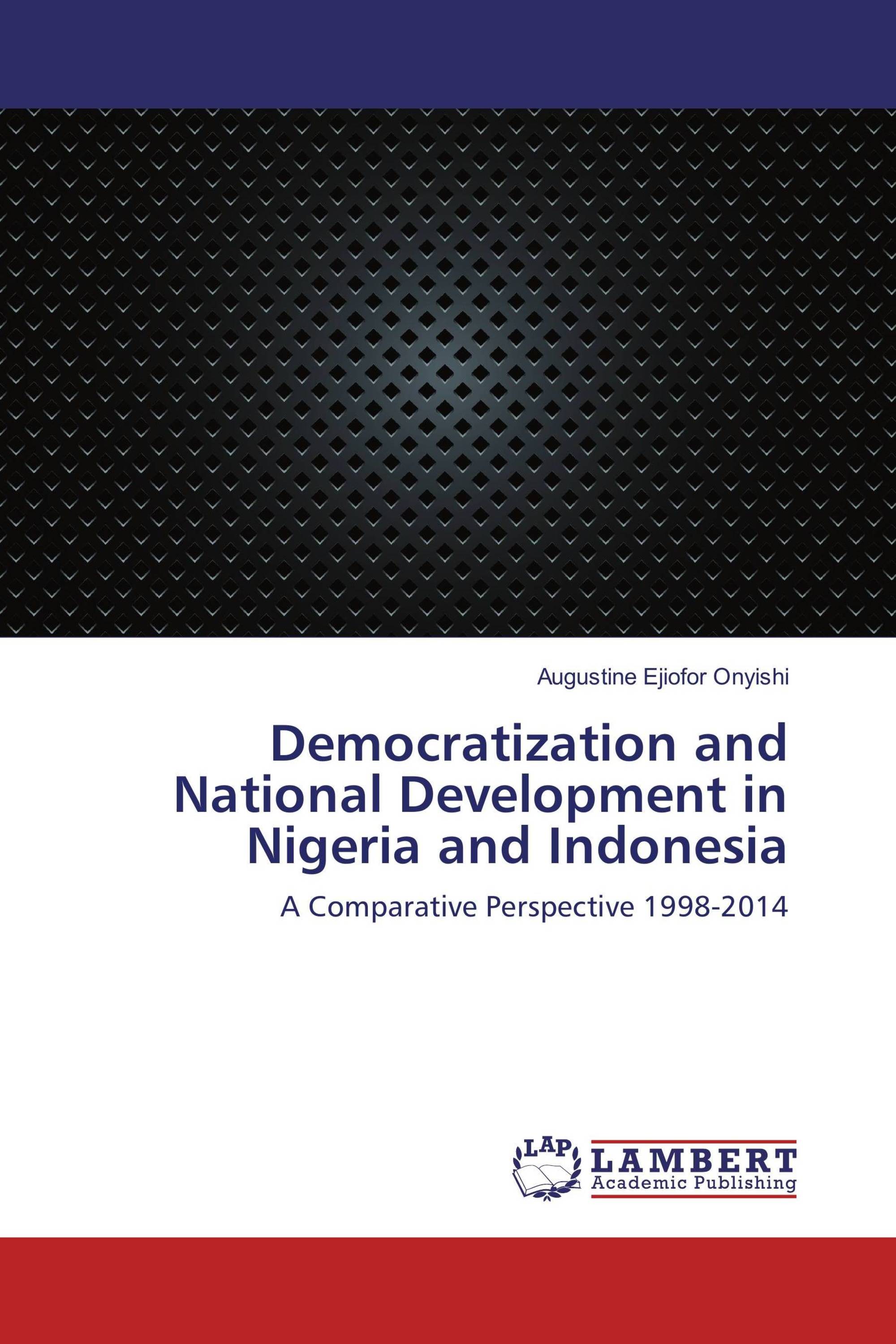 Democratization and National Development in Nigeria and Indonesia