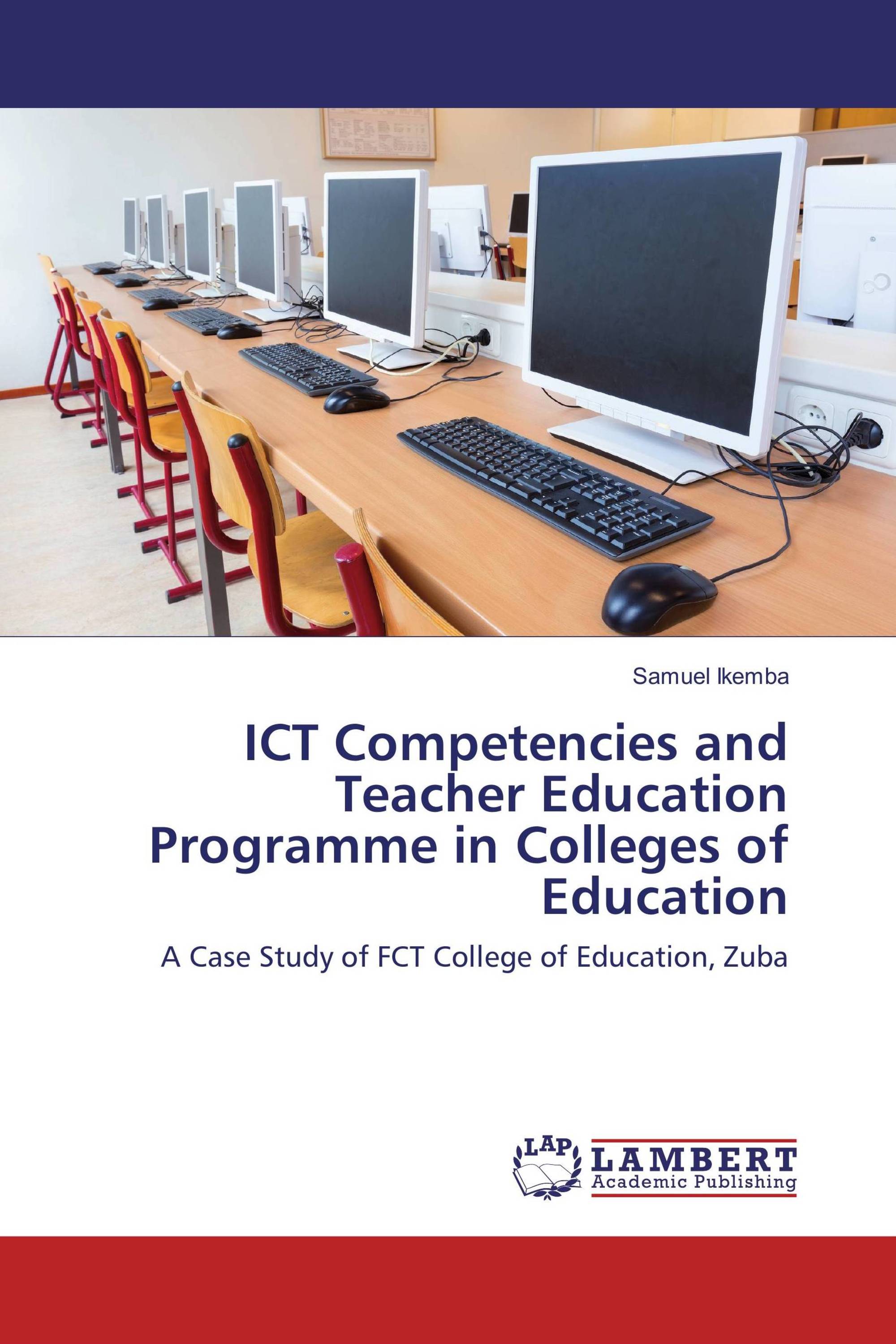 ICT Competencies and Teacher Education Programme in Colleges of Education