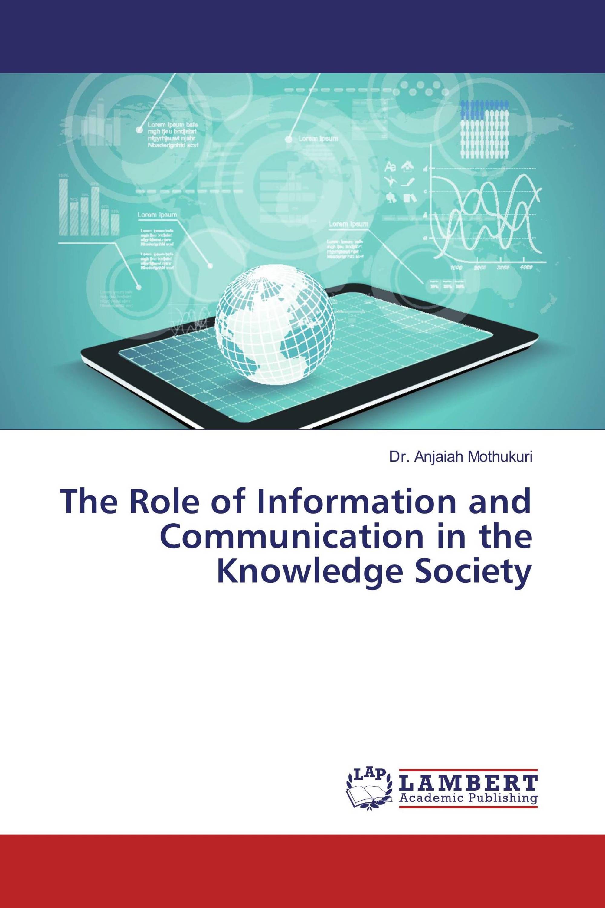 The Role of Information and Communication in the Knowledge Society