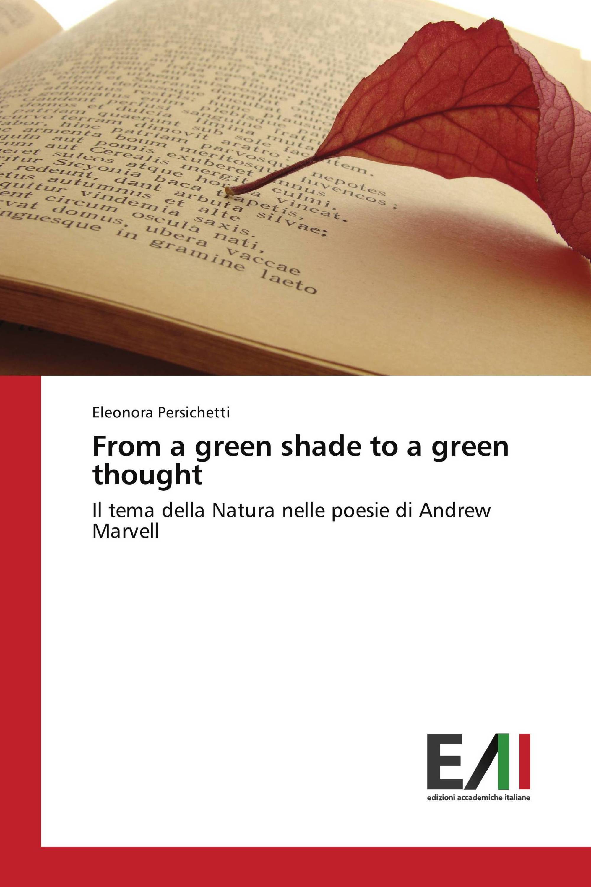 From a green shade to a green thought