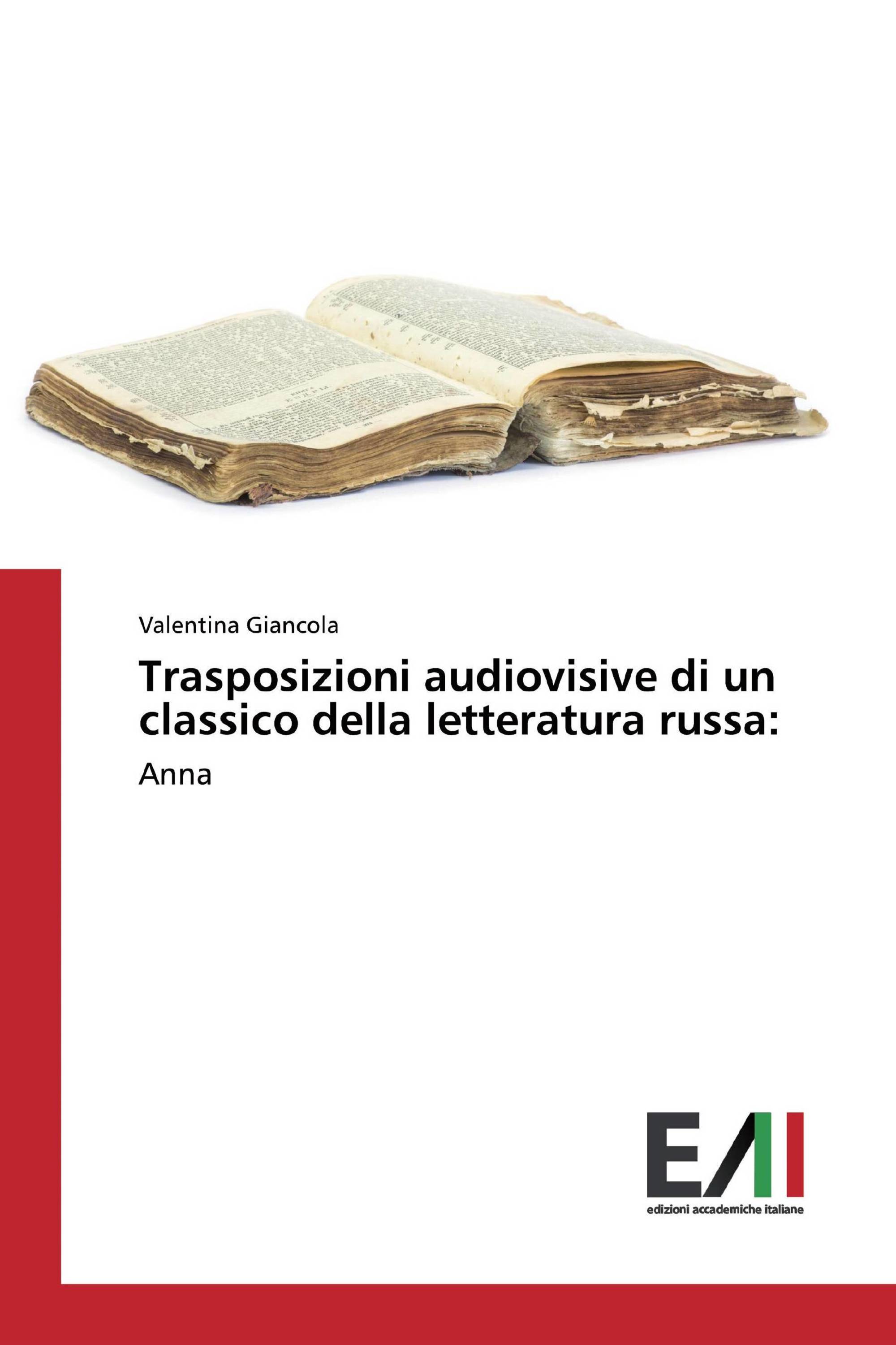 Trasposizioni audiovisive di un classico della letteratura russa: