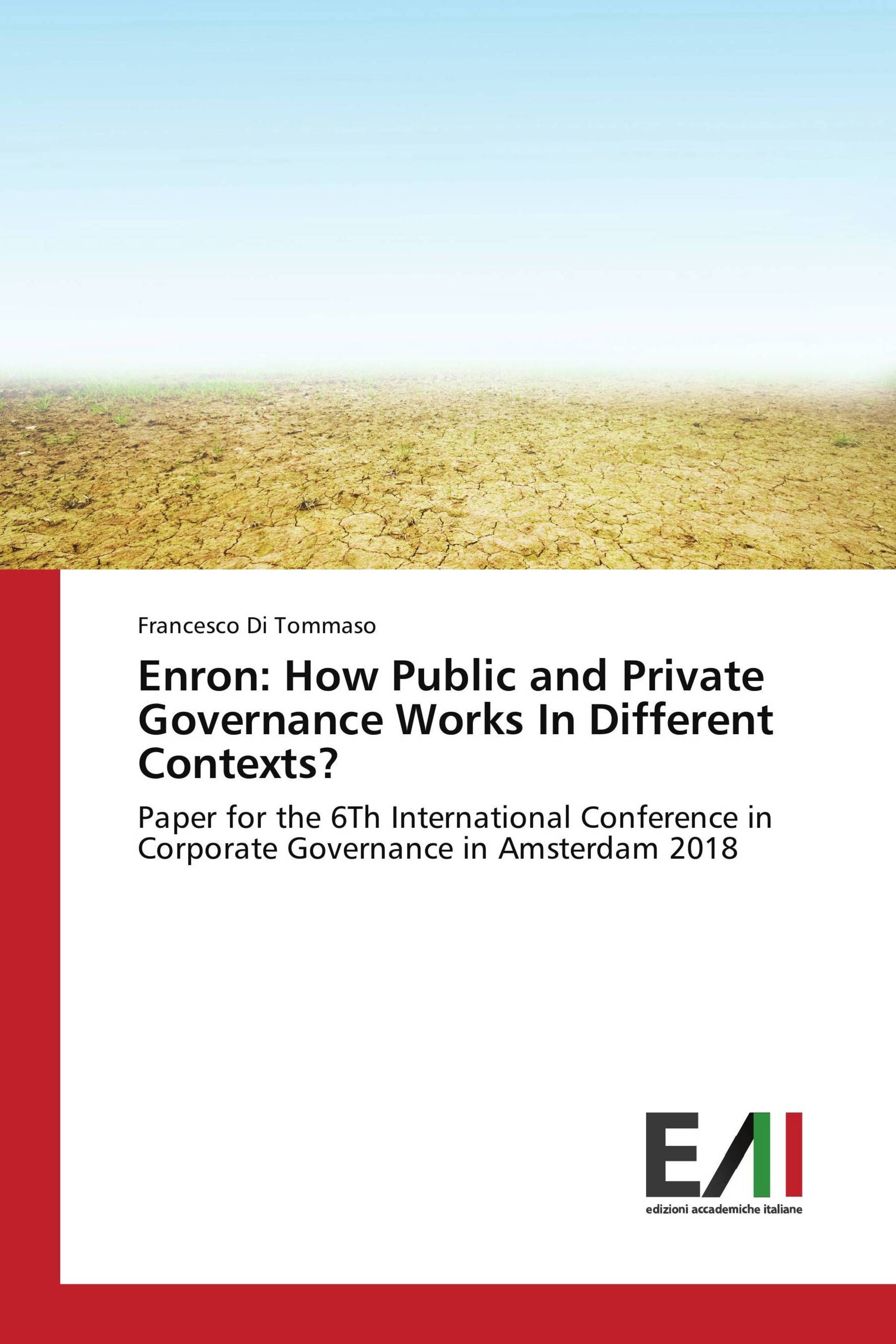 Enron: How Public and Private Governance Works In Different Contexts?