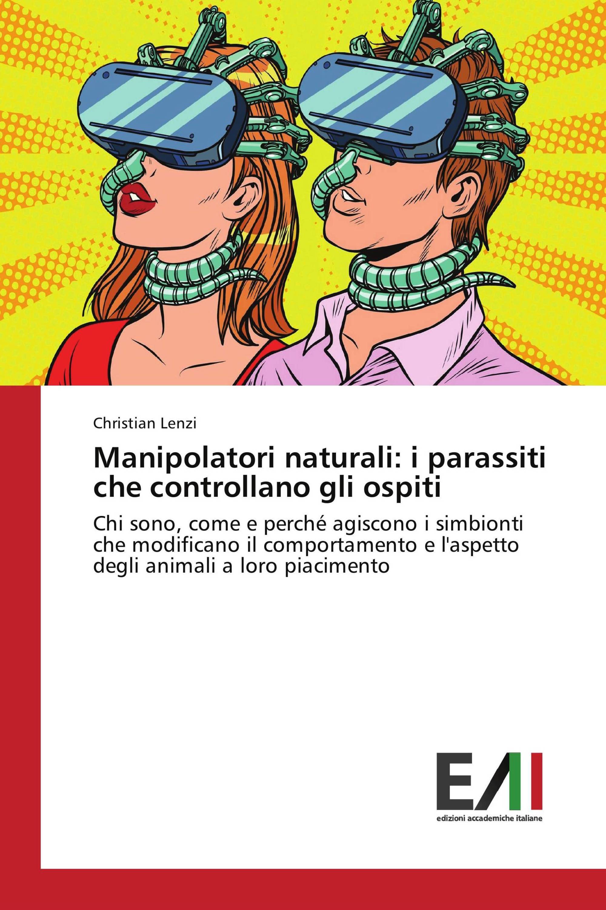 Manipolatori naturali: i parassiti che controllano gli ospiti