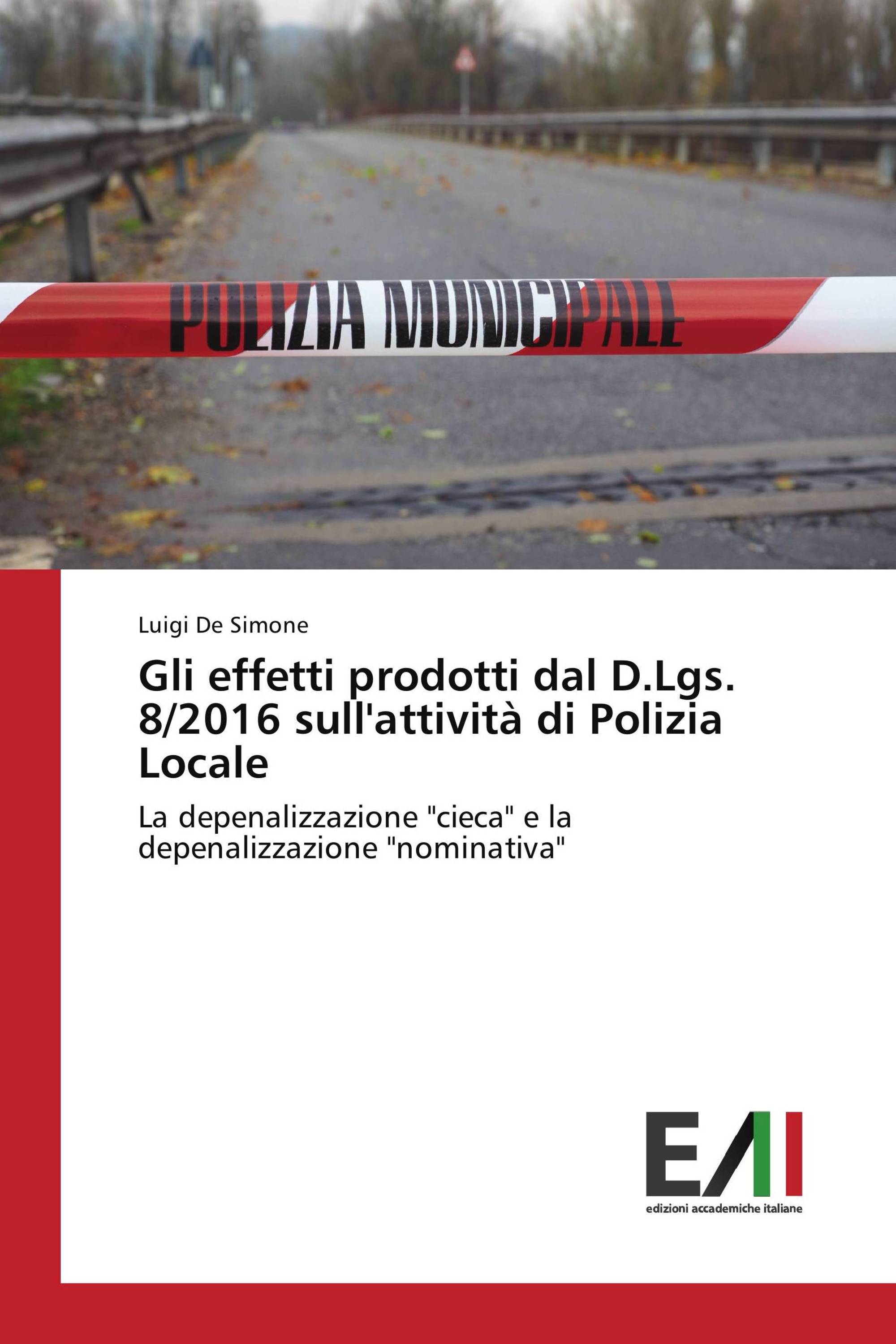 Gli effetti prodotti dal D.Lgs. 8/2016 sull'attività di Polizia Locale