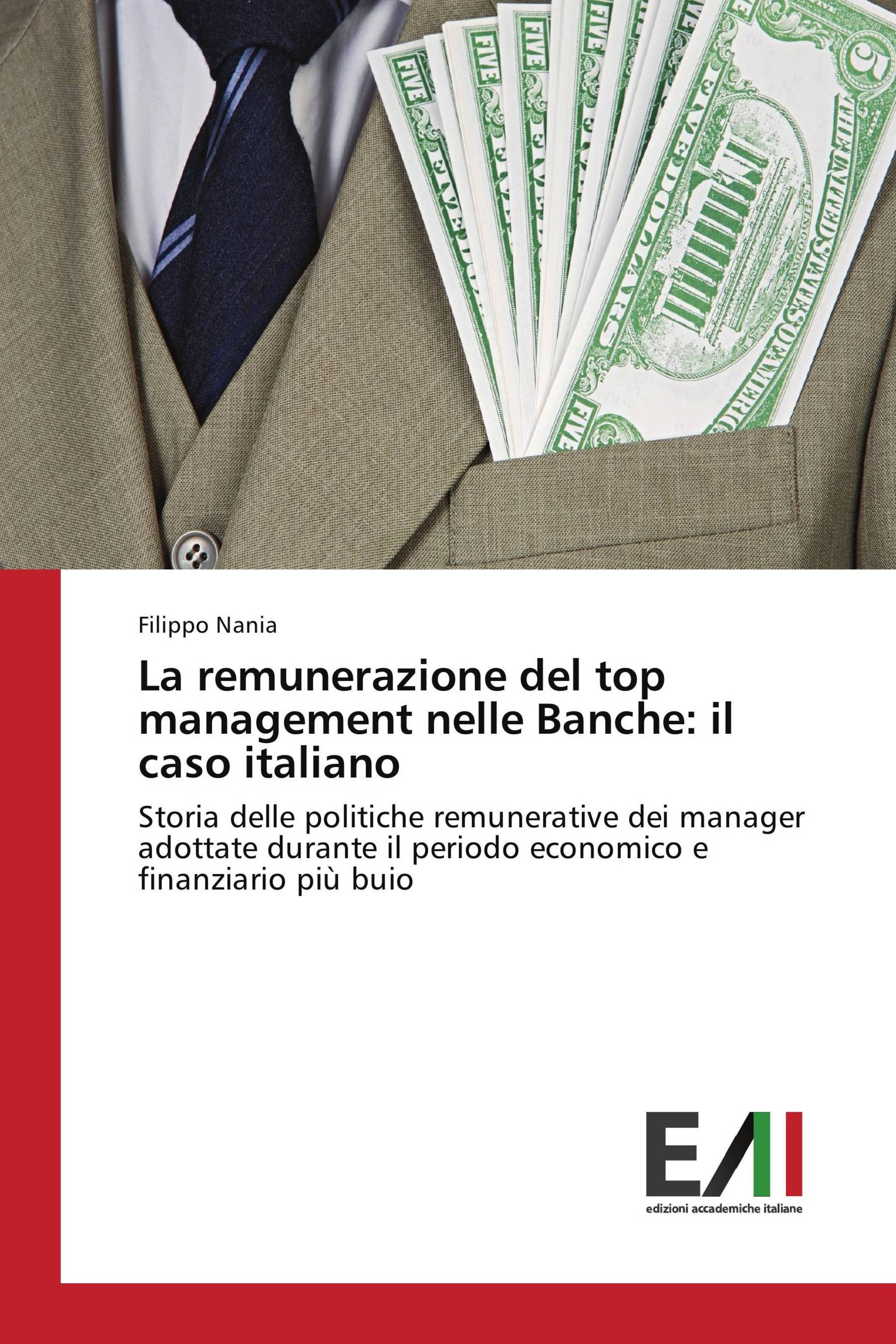 La remunerazione del top management nelle Banche: il caso italiano