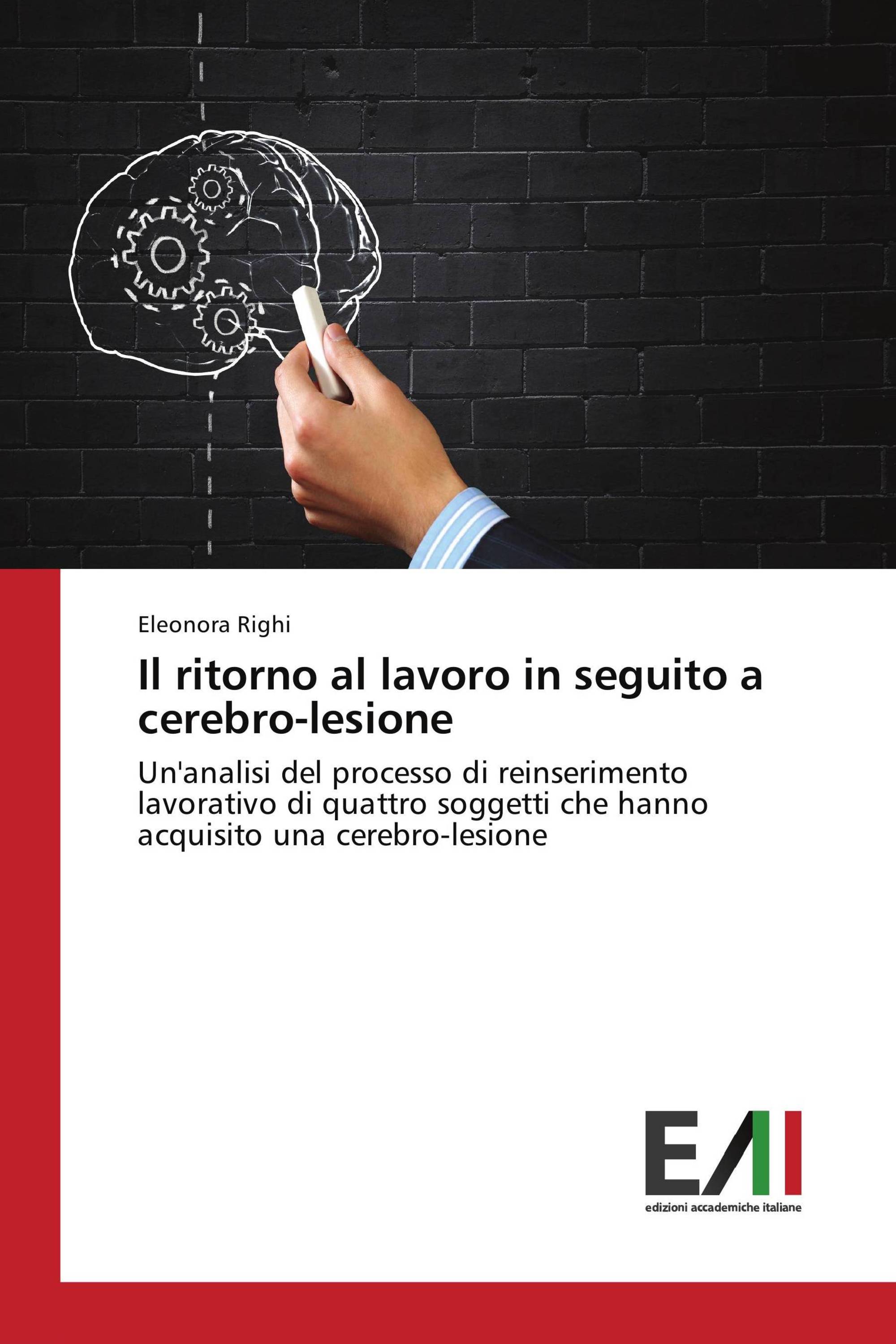 Il ritorno al lavoro in seguito a cerebro-lesione