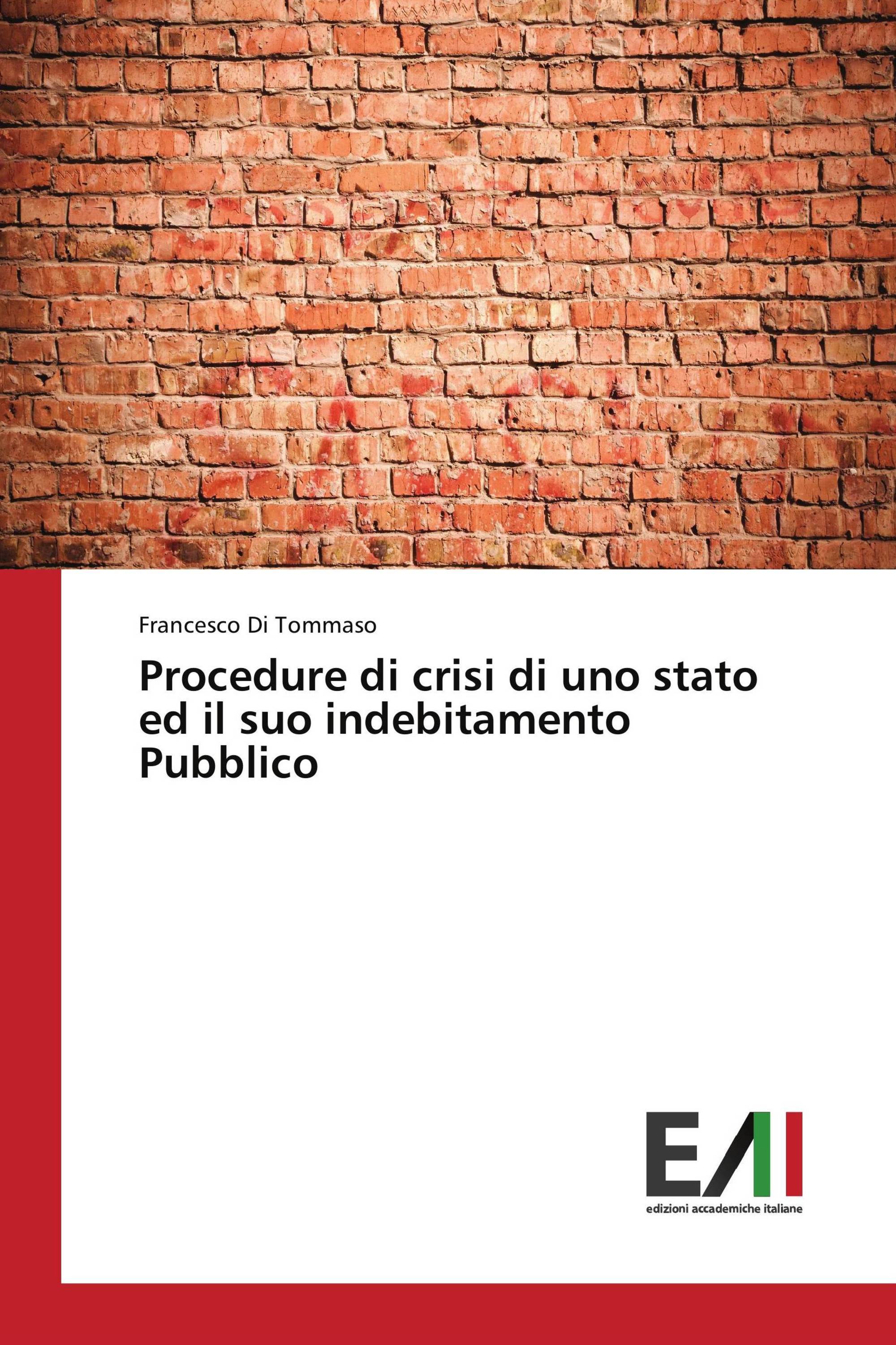 Procedure di crisi di uno stato ed il suo indebitamento Pubblico