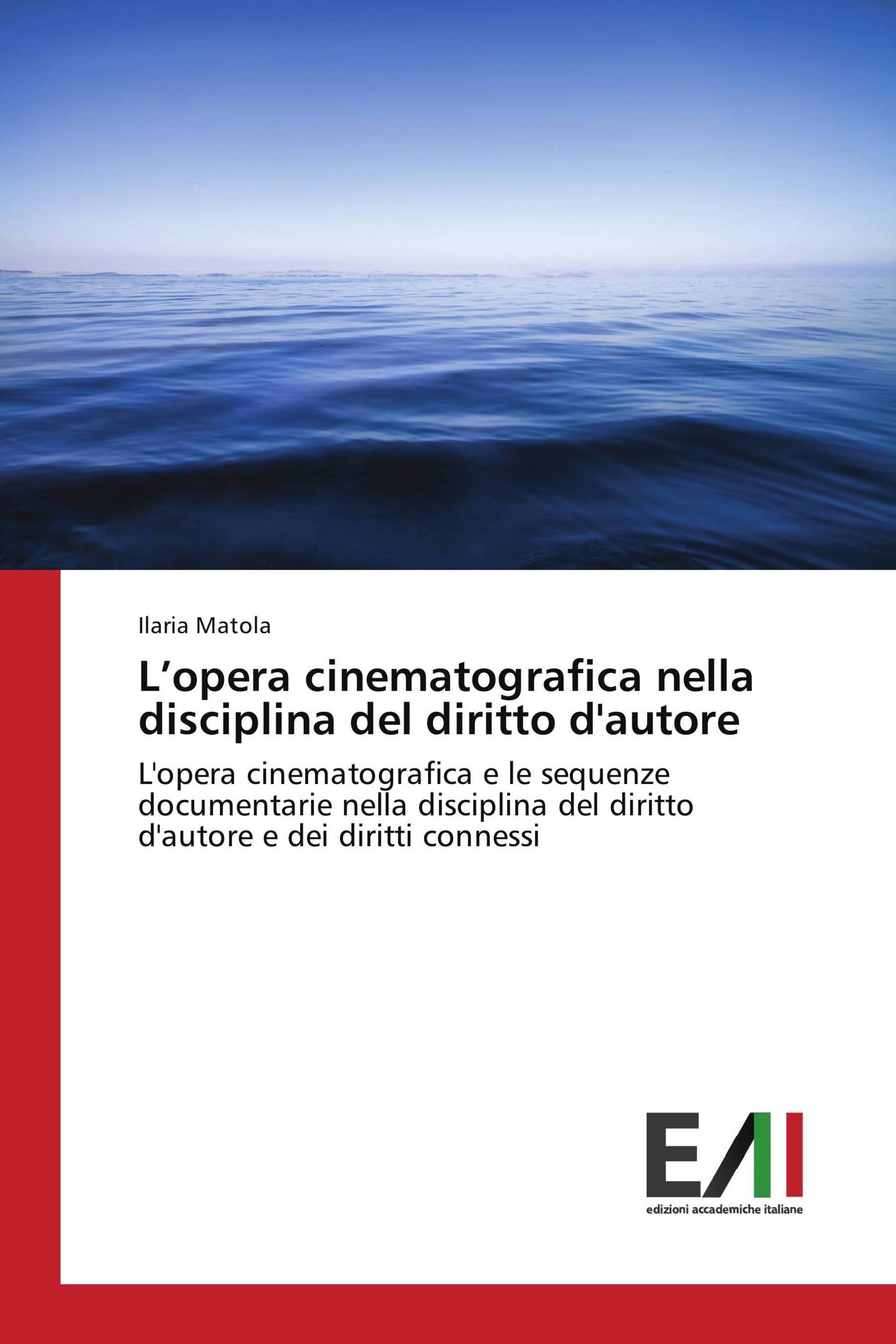 L’opera cinematografica nella disciplina del diritto d'autore