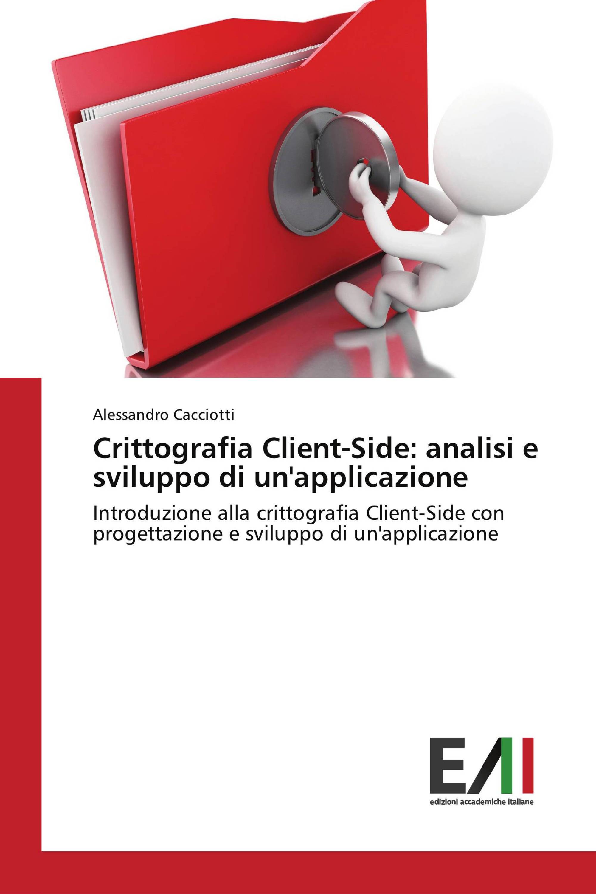 Crittografia Client-Side: analisi e sviluppo di un'applicazione