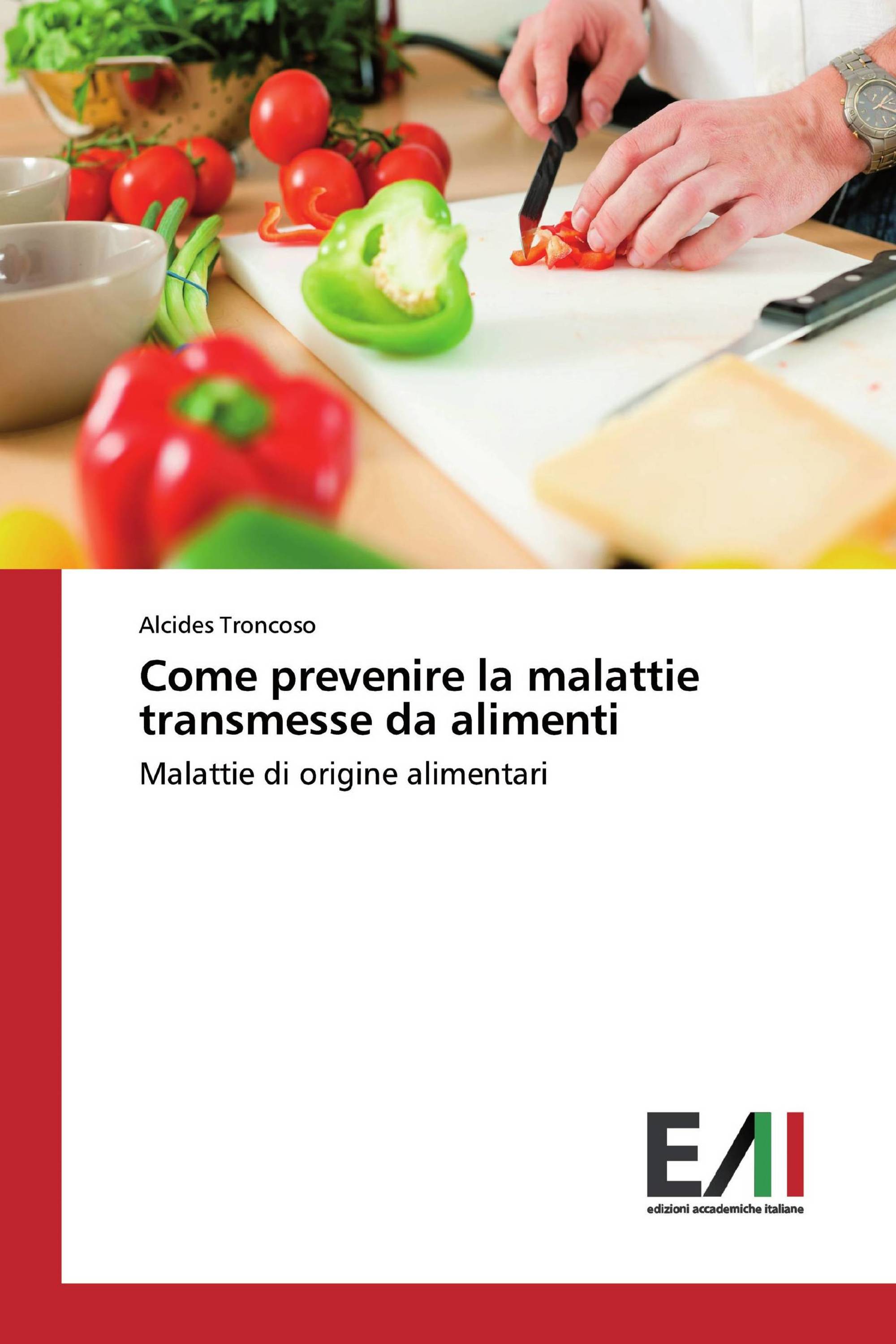 Come prevenire la malattie transmesse da alimenti