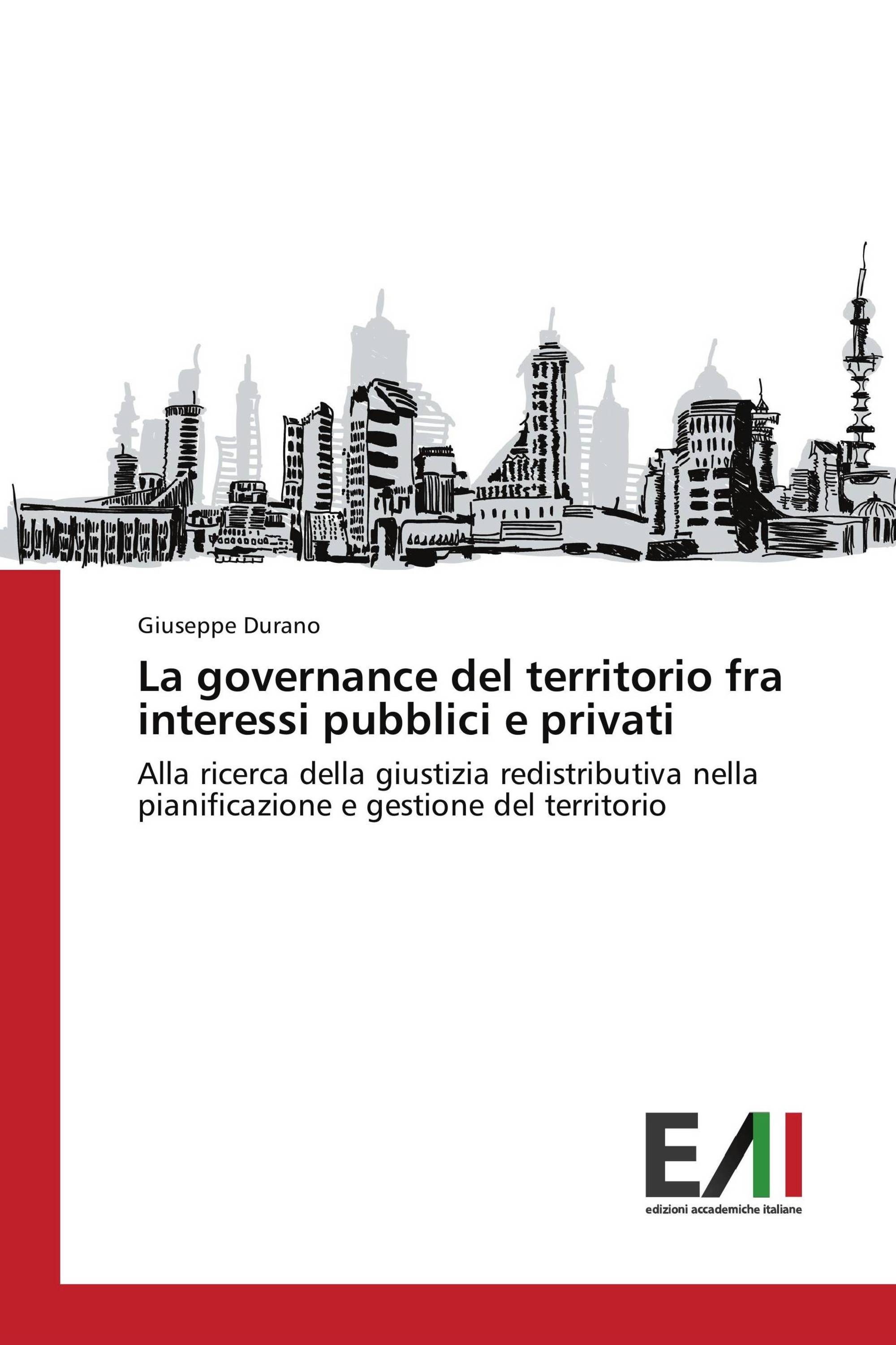 La governance del territorio fra interessi pubblici e privati