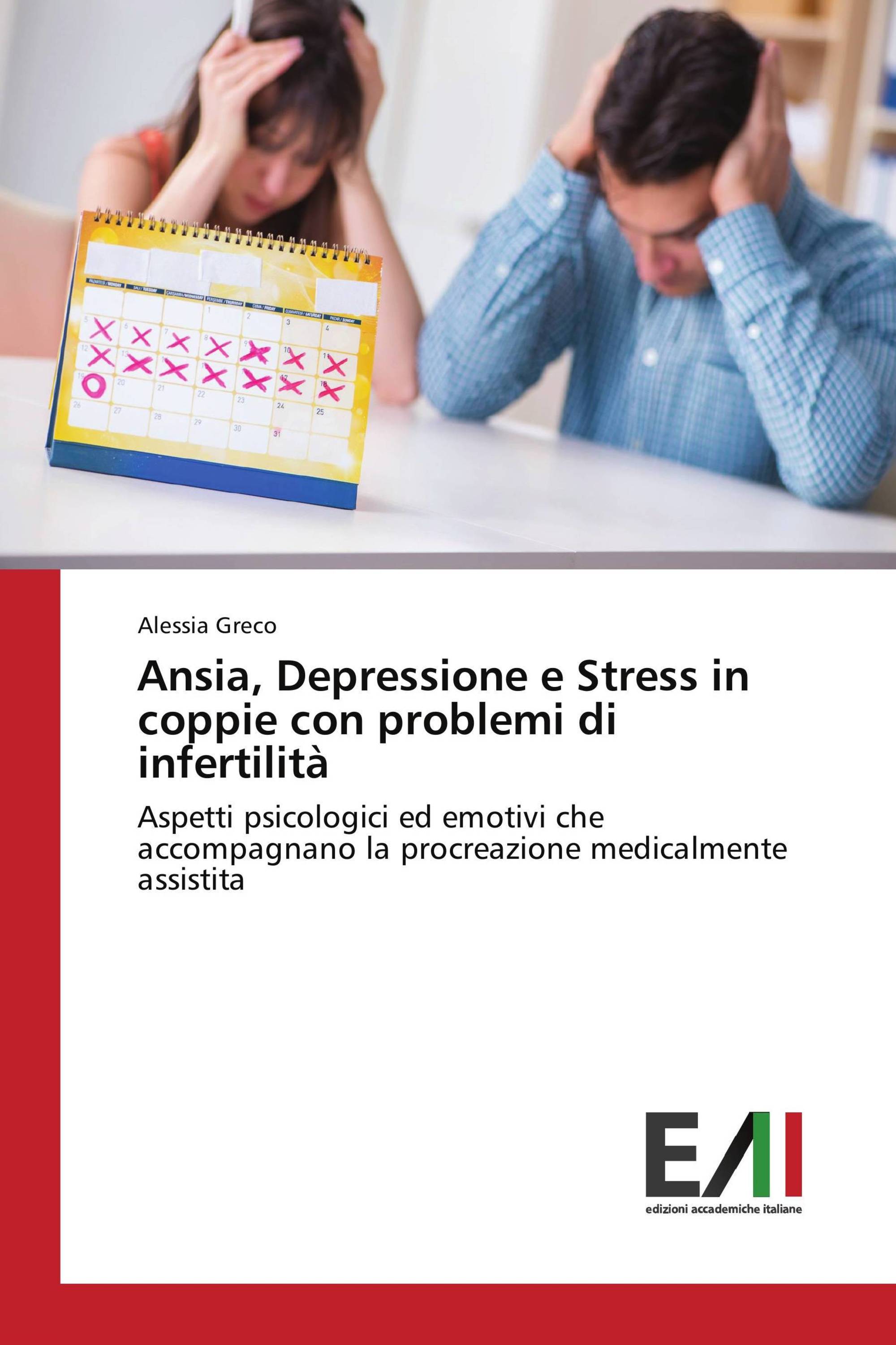 Ansia, Depressione e Stress in coppie con problemi di infertilità