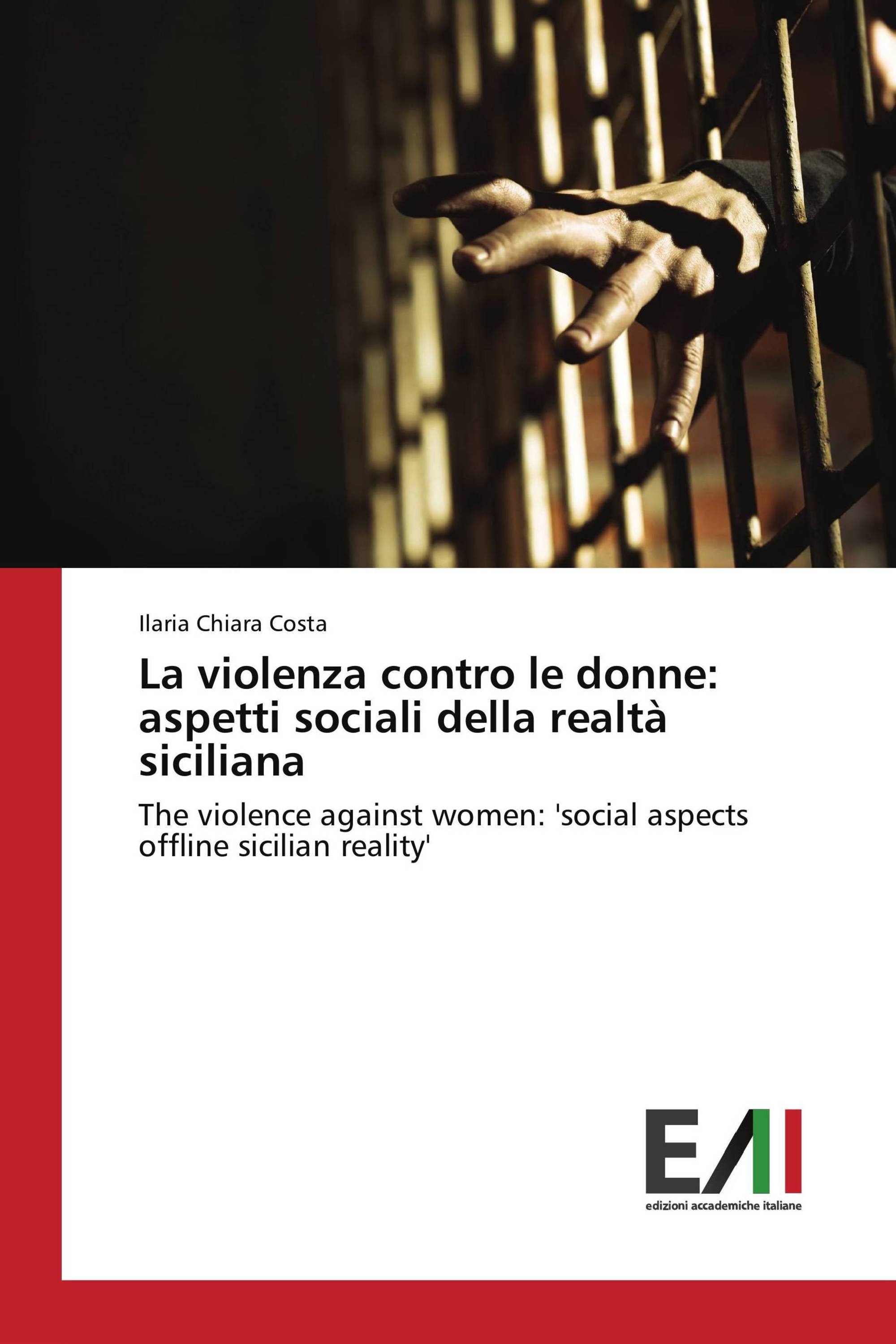 La violenza contro le donne: aspetti sociali della realtà siciliana