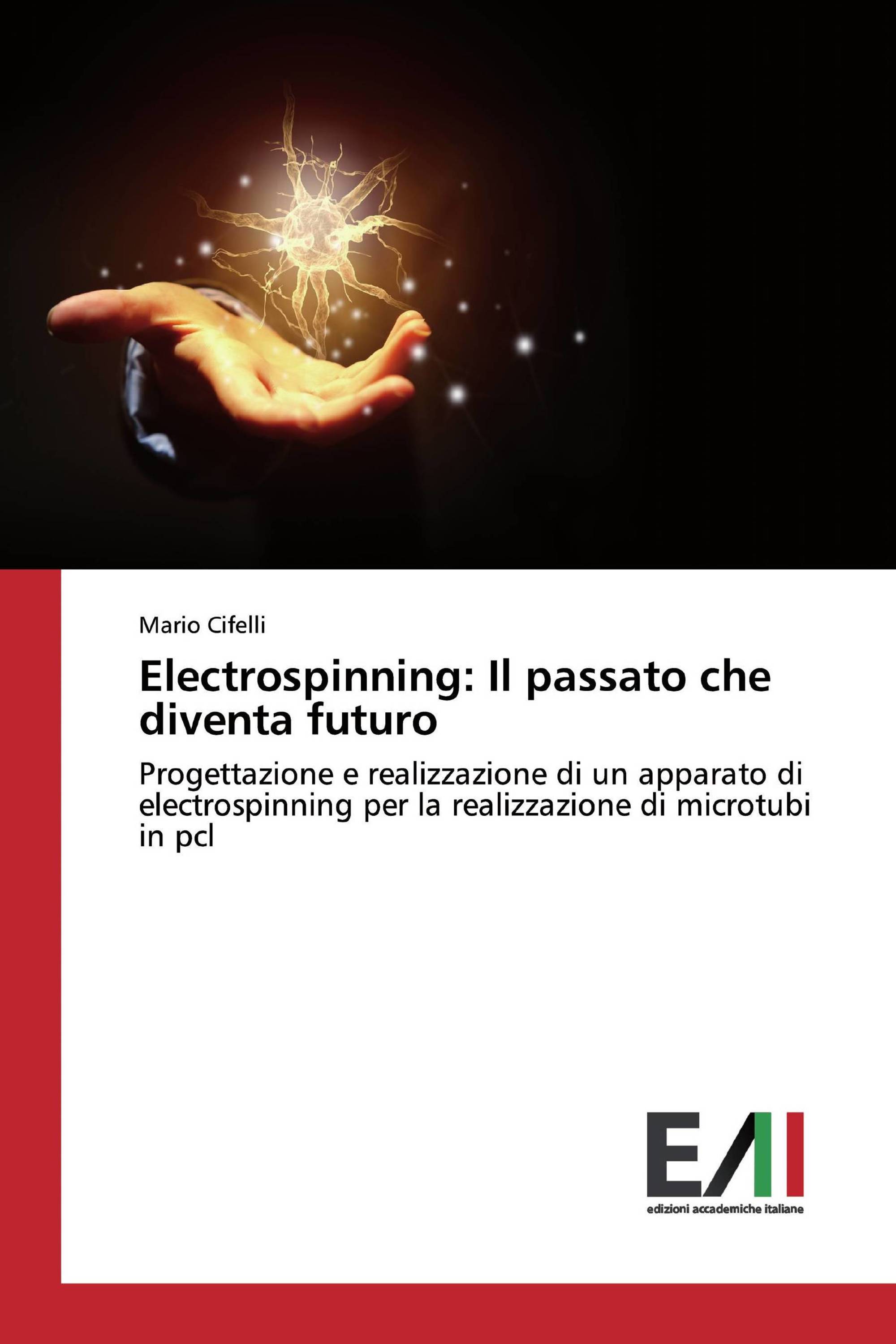 Electrospinning: Il passato che diventa futuro