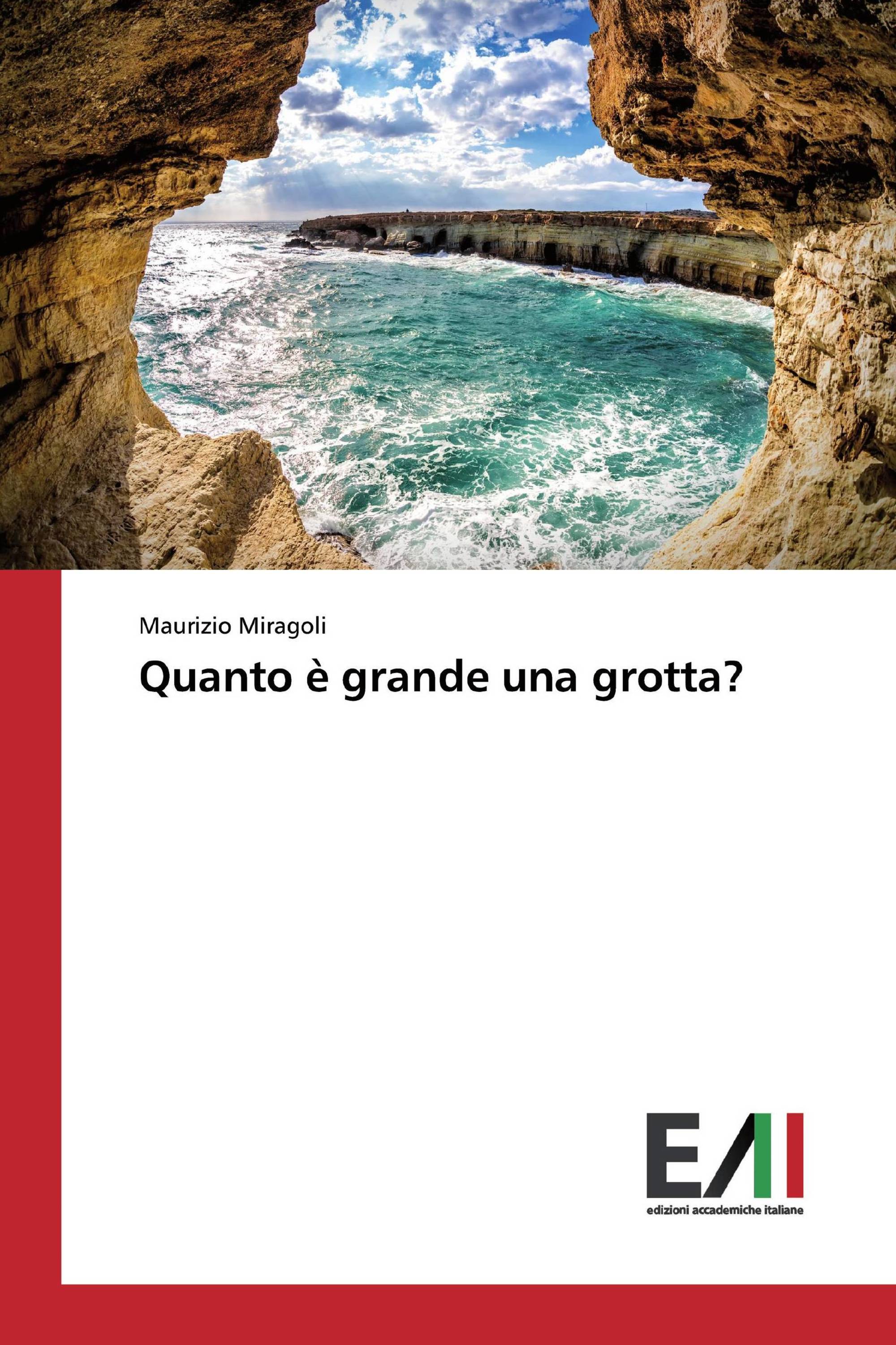 Quanto è grande una grotta?