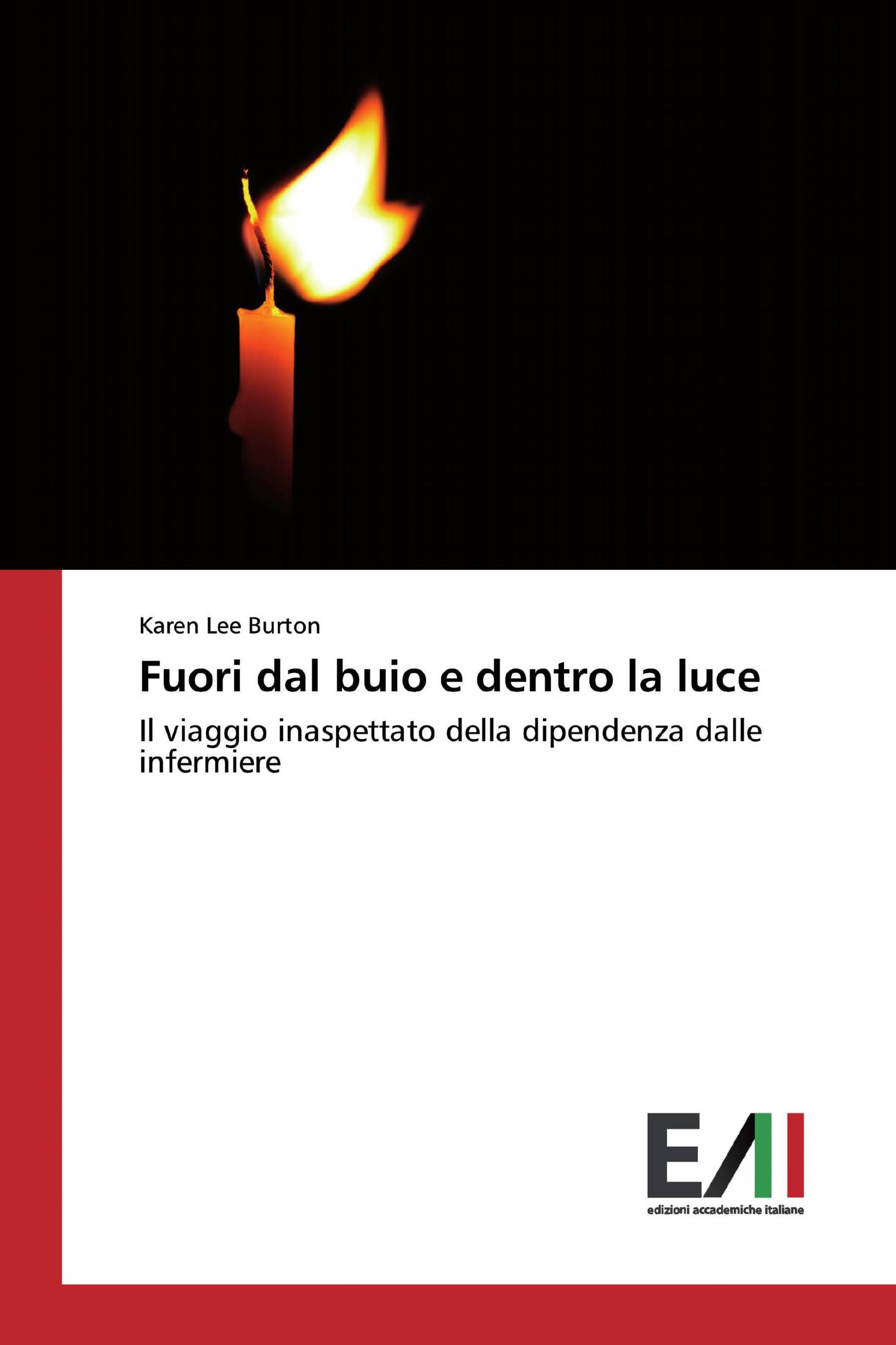 Fuori dal buio e dentro la luce