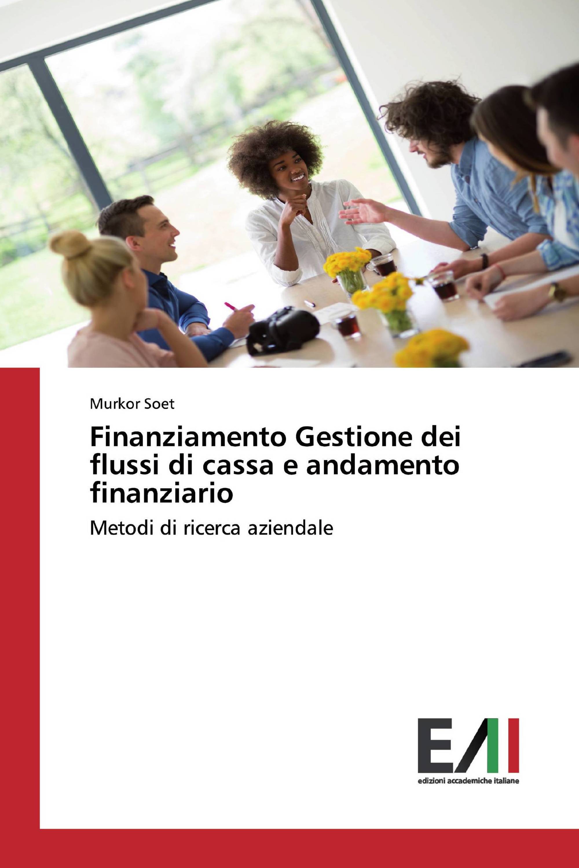 Finanziamento Gestione dei flussi di cassa e andamento finanziario