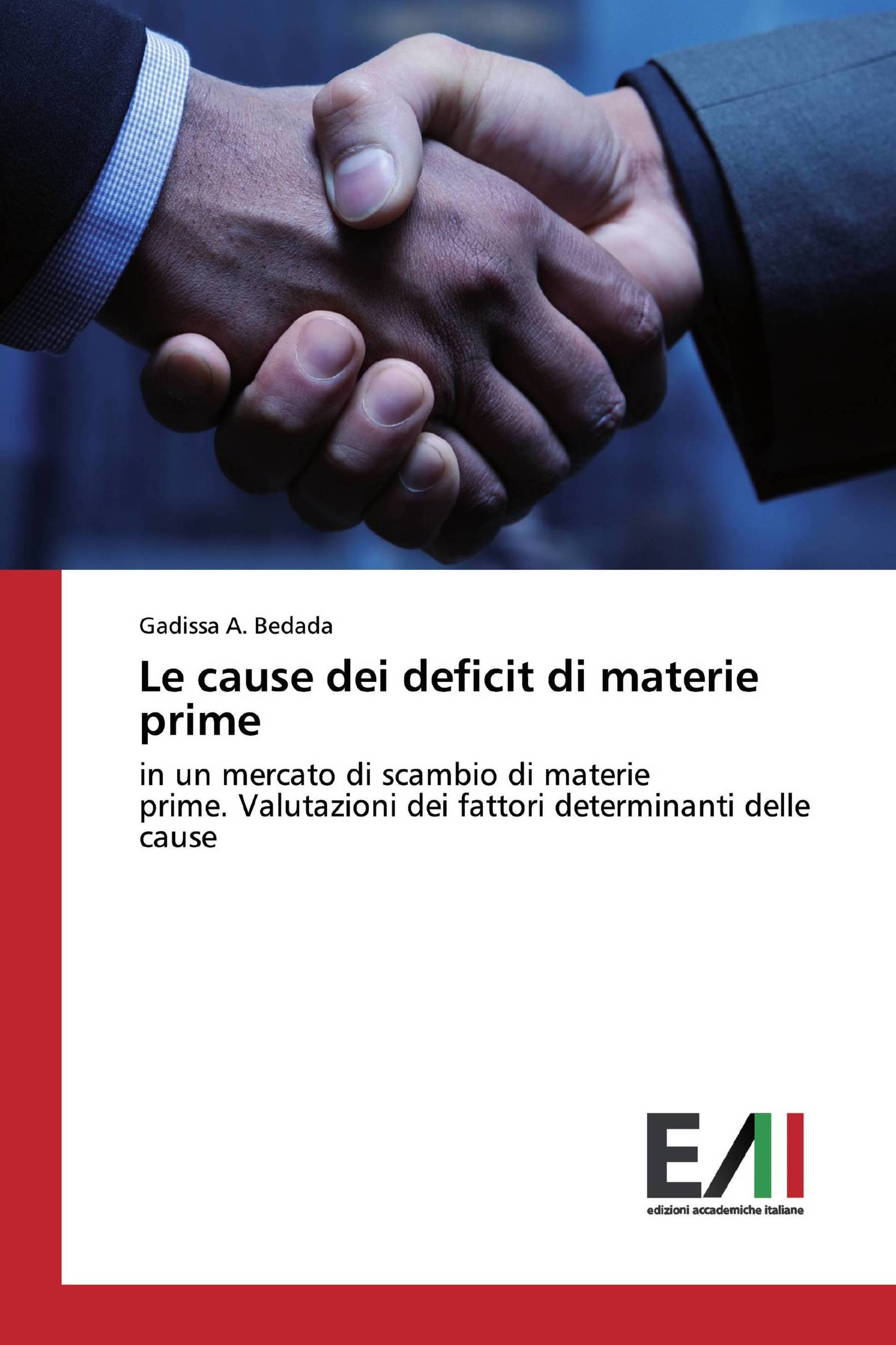 Le cause dei deficit di materie prime