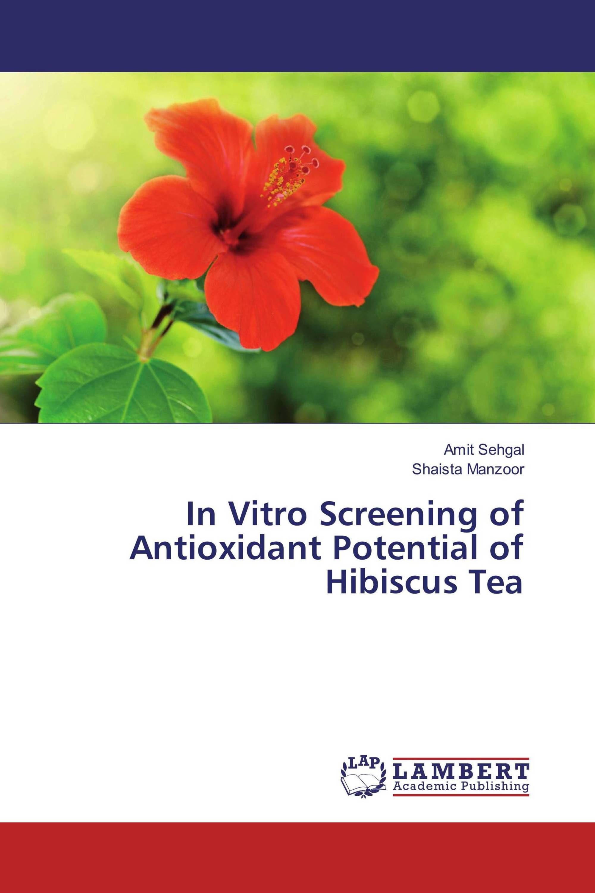 In Vitro Screening of Antioxidant Potential of Hibiscus Tea