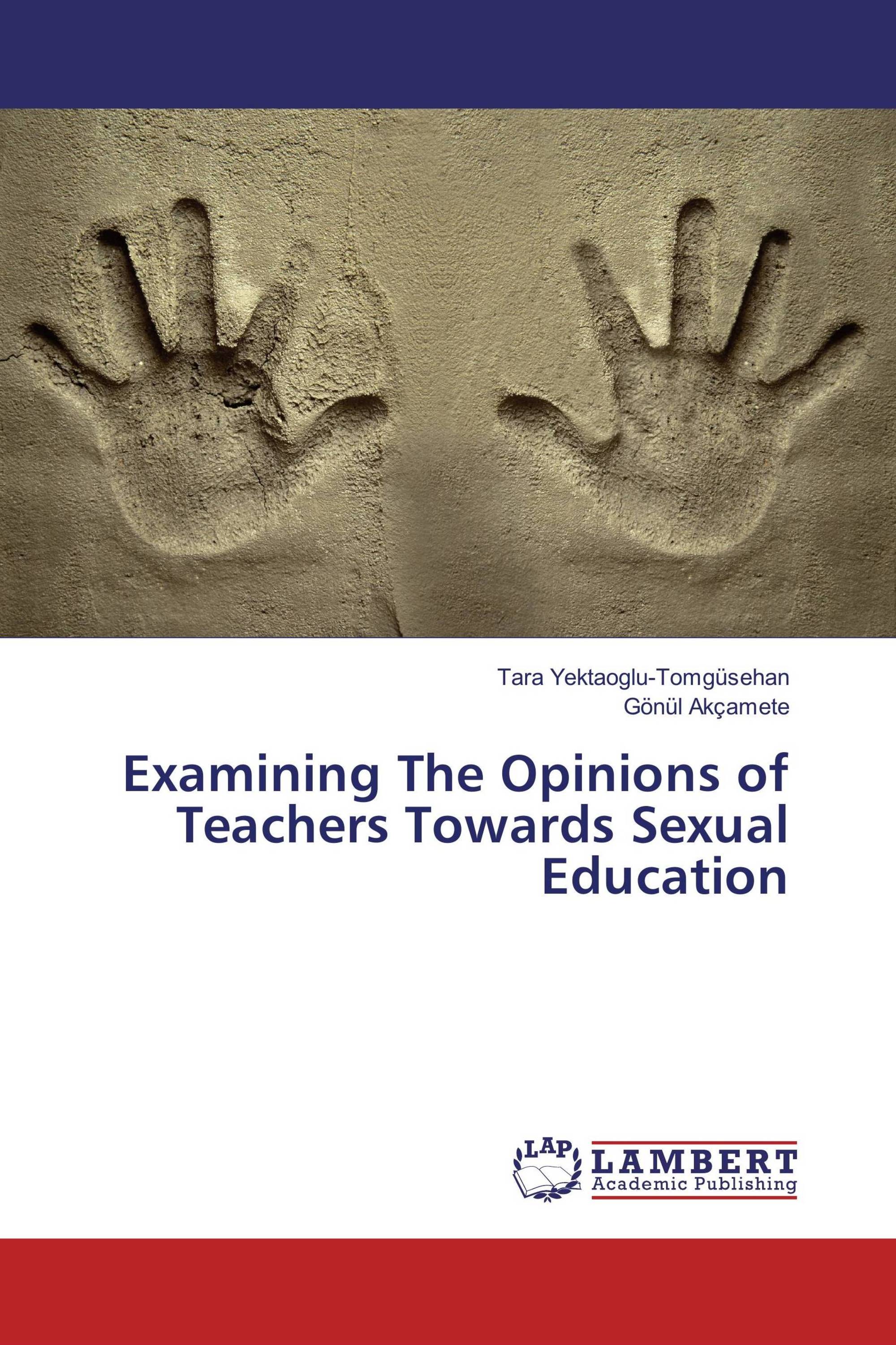 Examining The Opinions of Teachers Towards Sexual Education