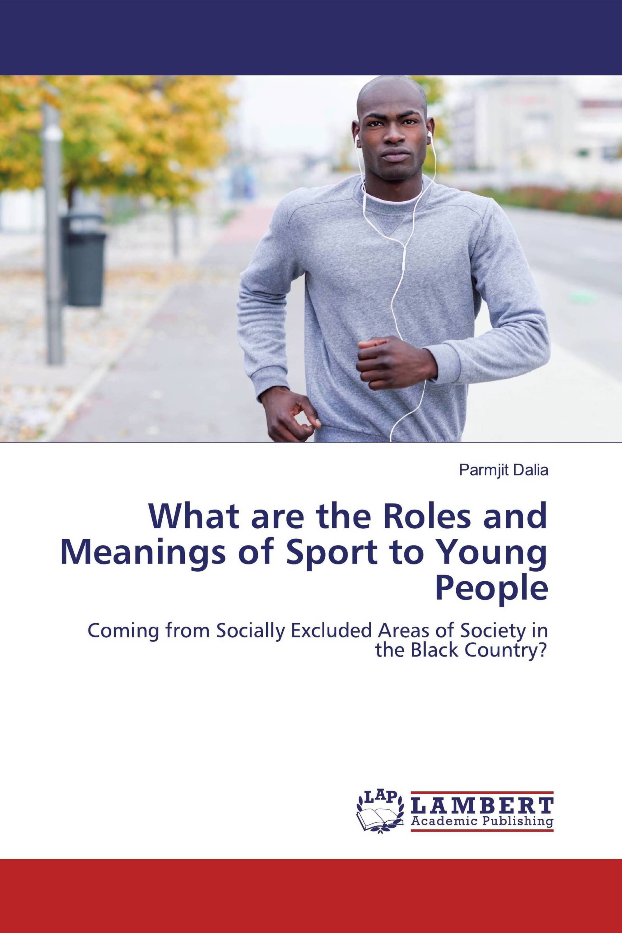 What are the Roles and Meanings of Sport to Young People