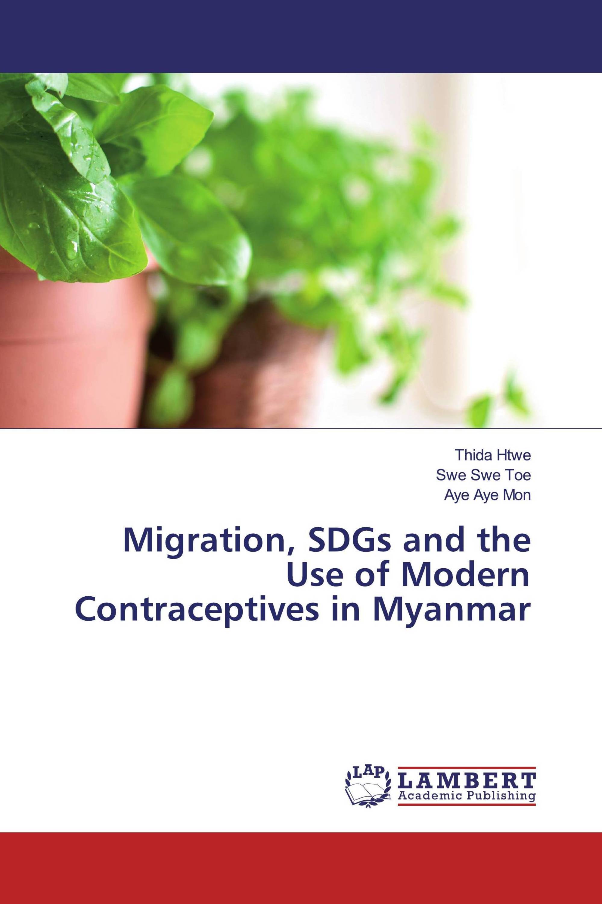 Migration, SDGs and the Use of Modern Contraceptives in Myanmar