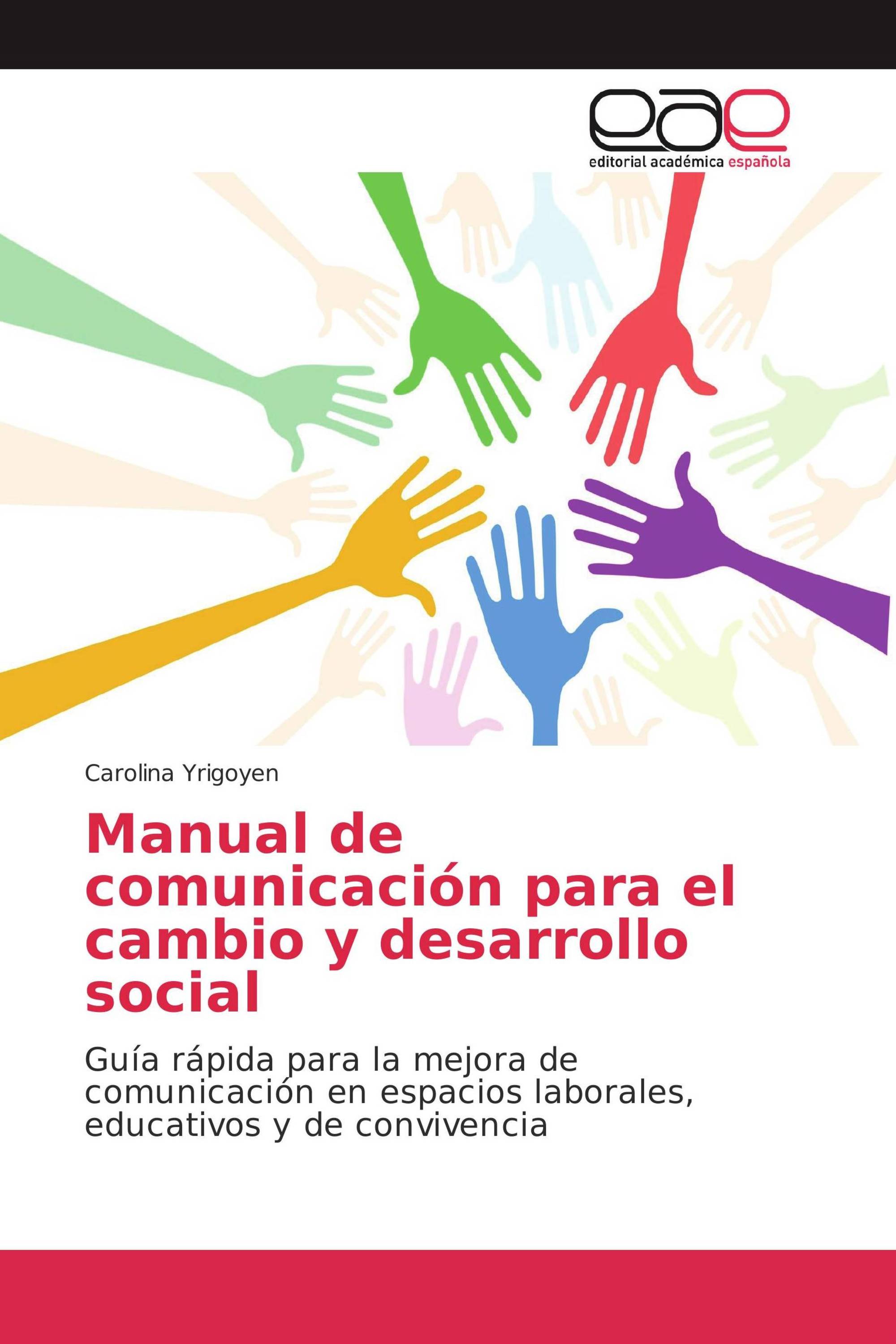Manual de comunicación para el cambio y desarrollo social